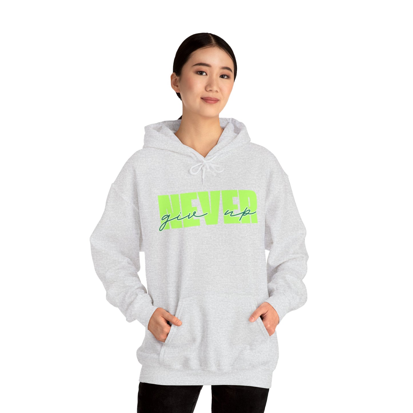 Never Give Up Hoodie – Unisex