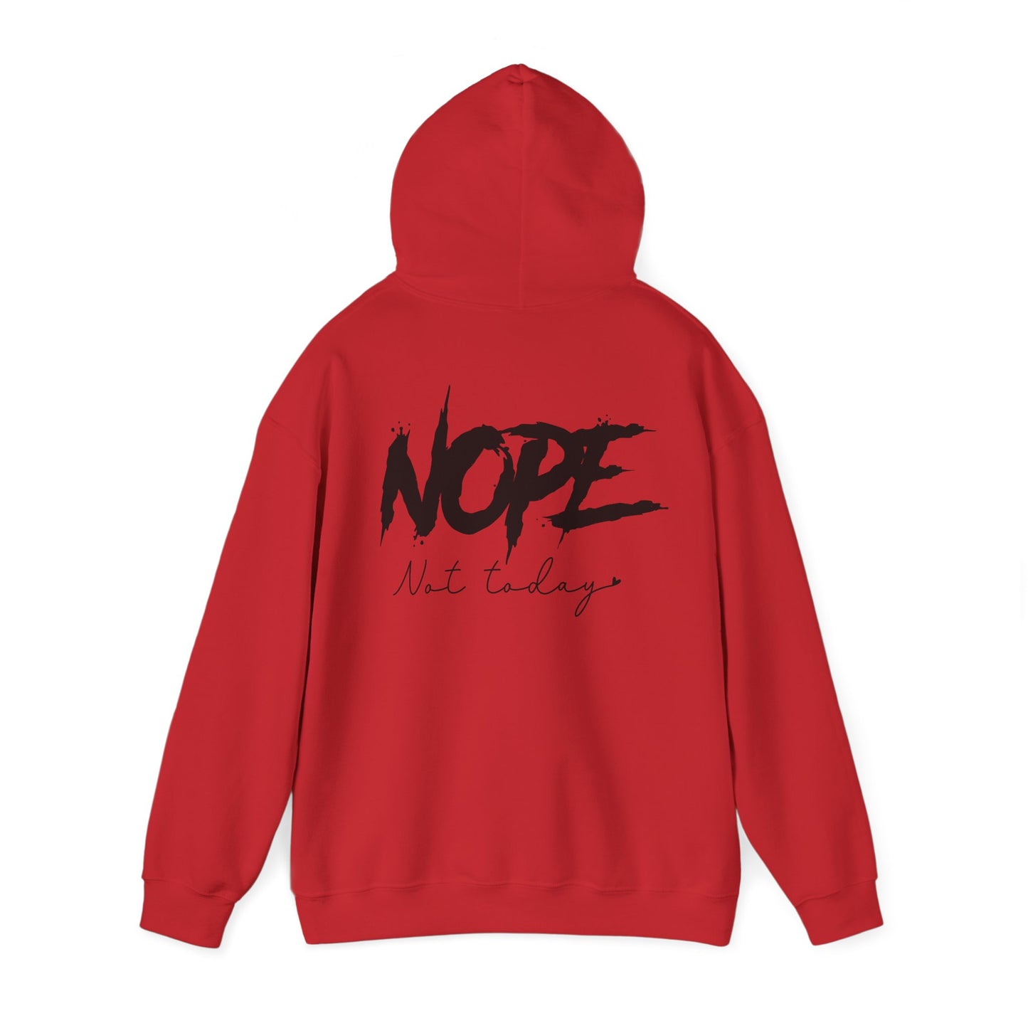 'NOPE Not Today' Hoodie - Unisex