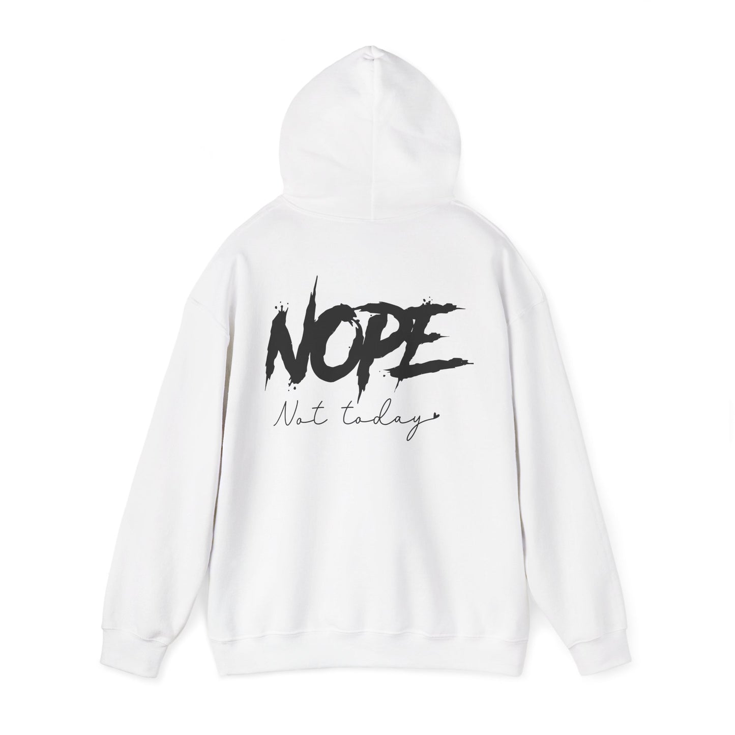 'NOPE Not Today' Hoodie - Unisex