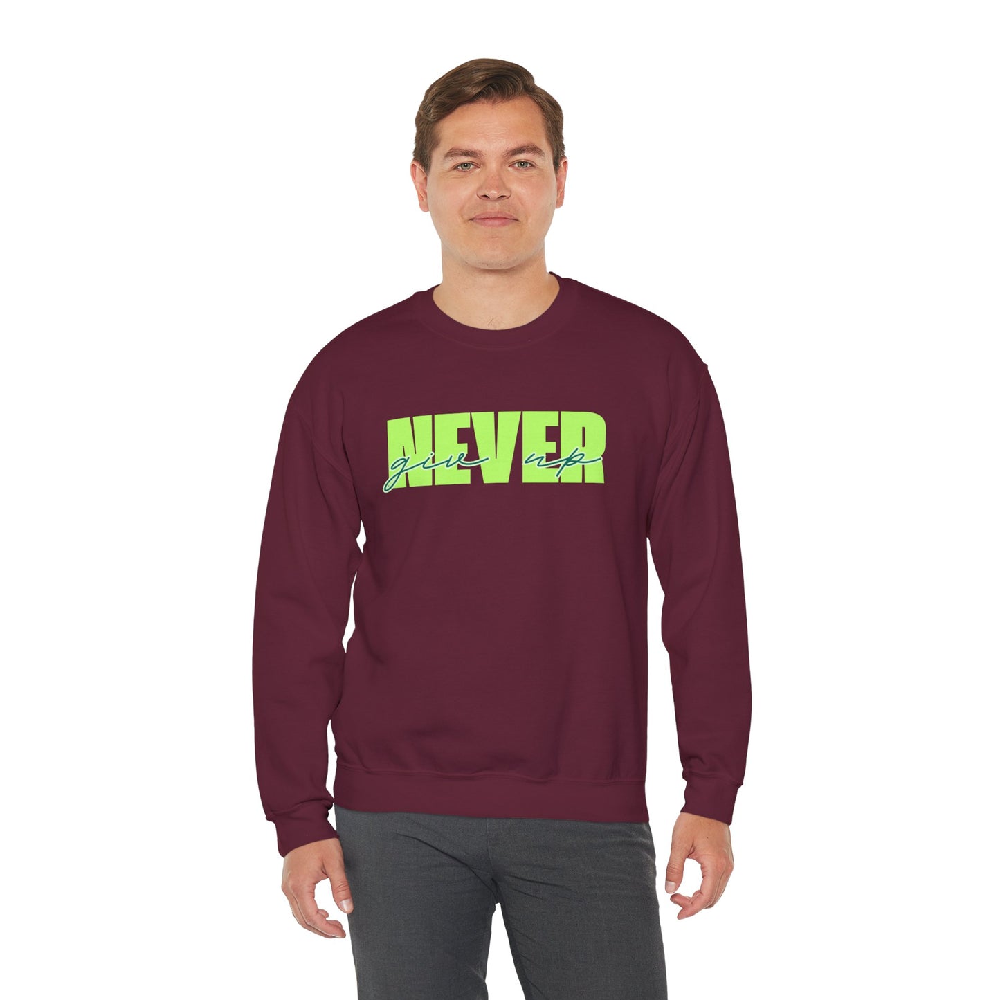 Never Give Up Sweatshirt - Unisex