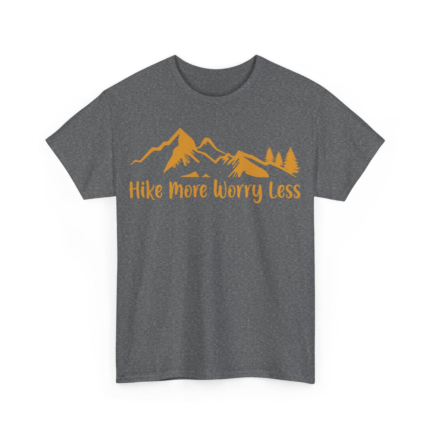 Hike More Worry Less Tee