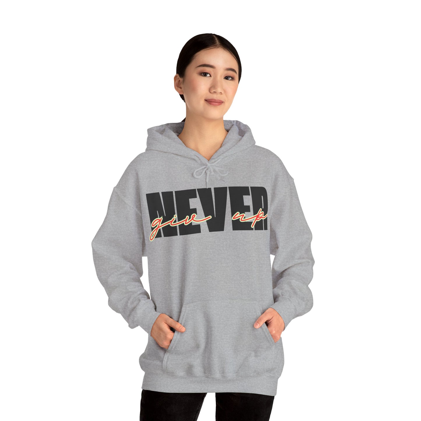 Never Give Up Hoodie – Unisex