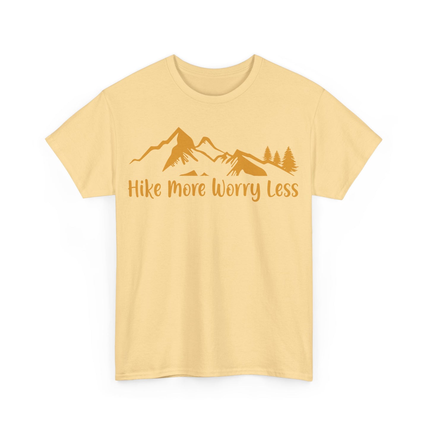 Hike More Worry Less Tee