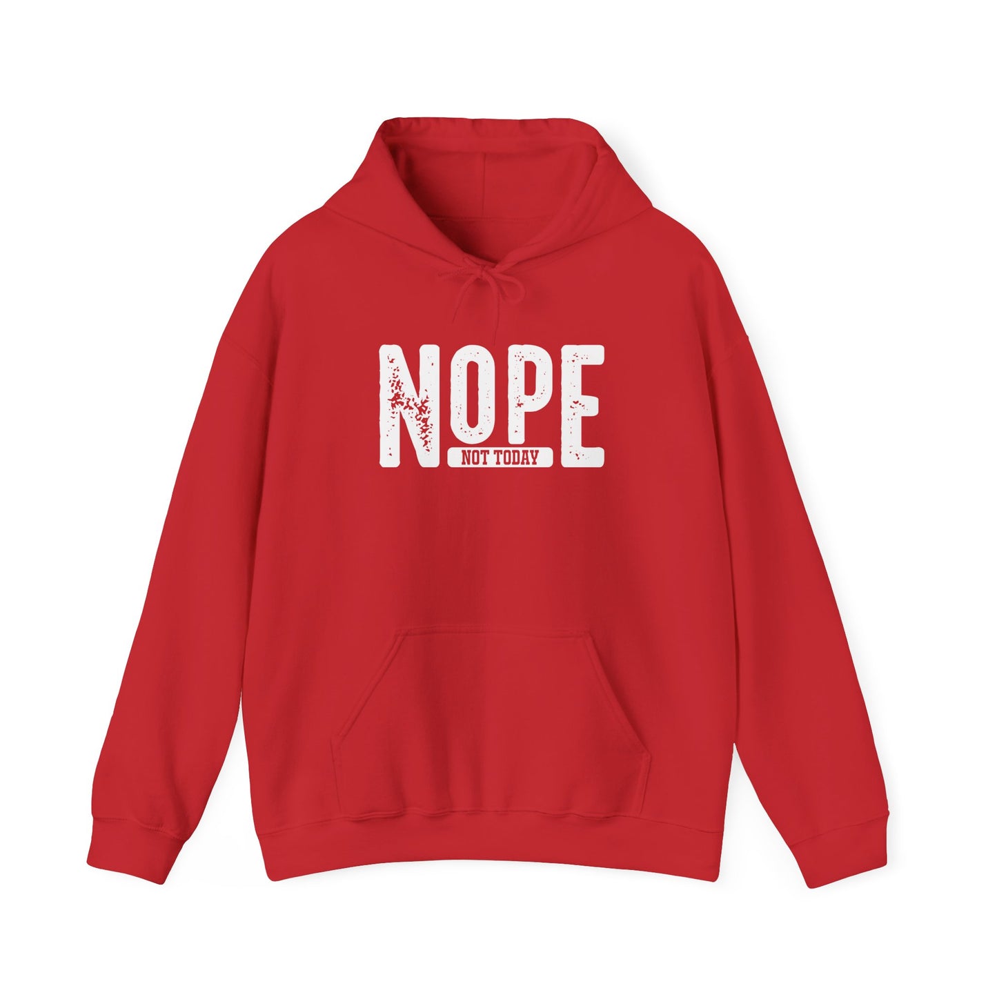 'NOPE Not Today' Hoodie - Unisex