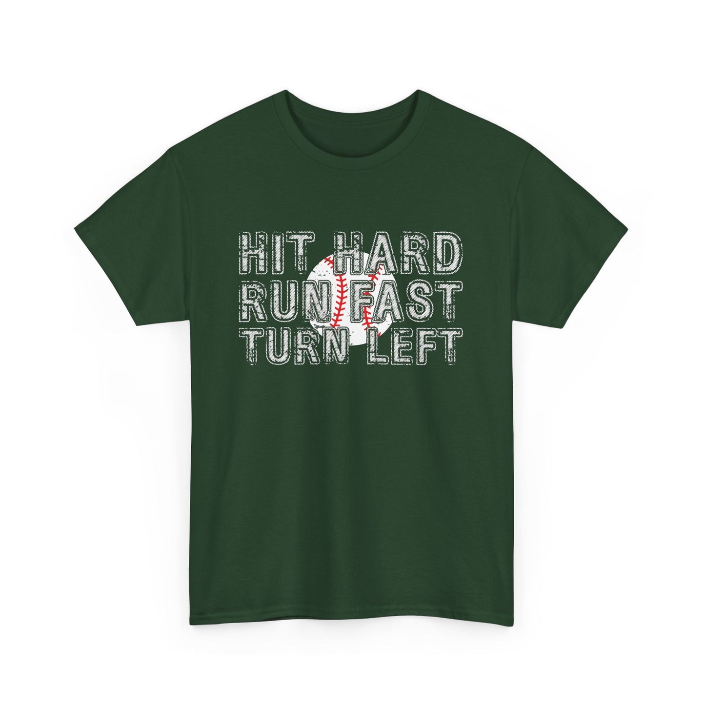 'Hit Hard, Run Fast, Turn Left' Tee
