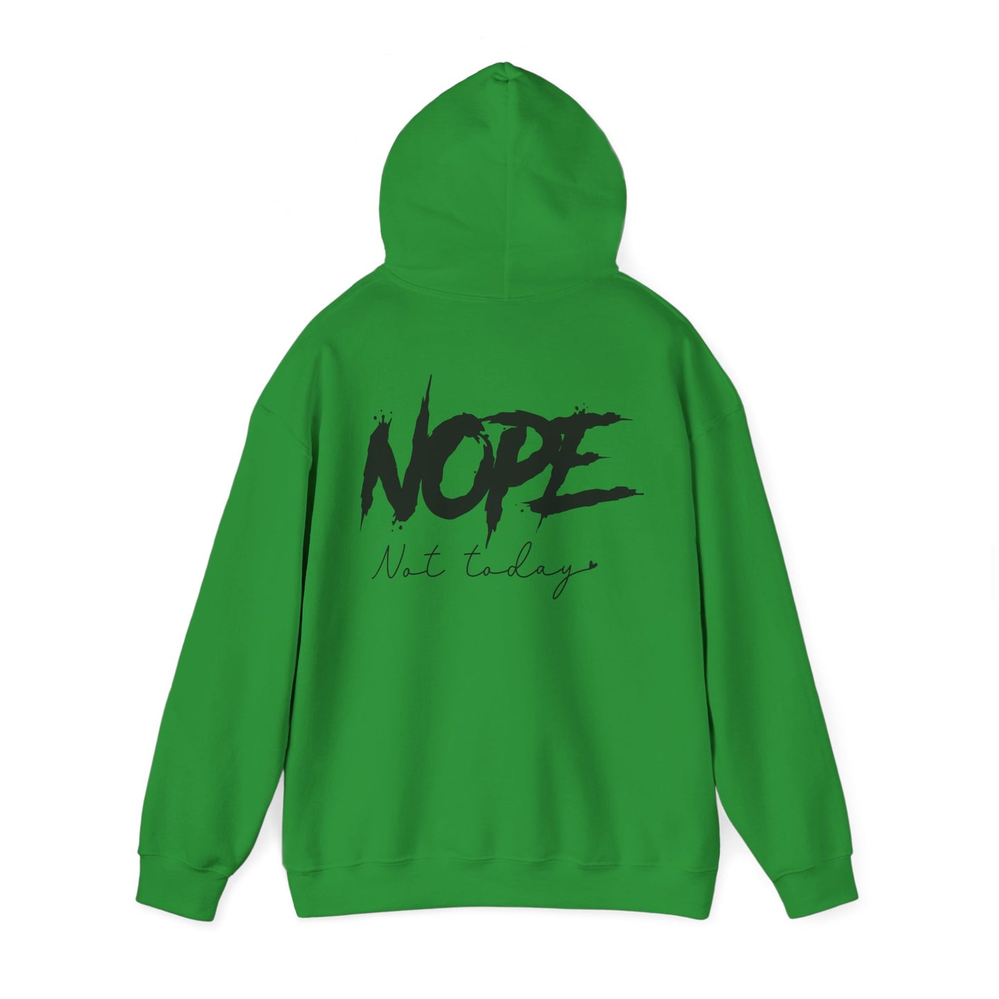 'NOPE Not Today' Hoodie - Unisex