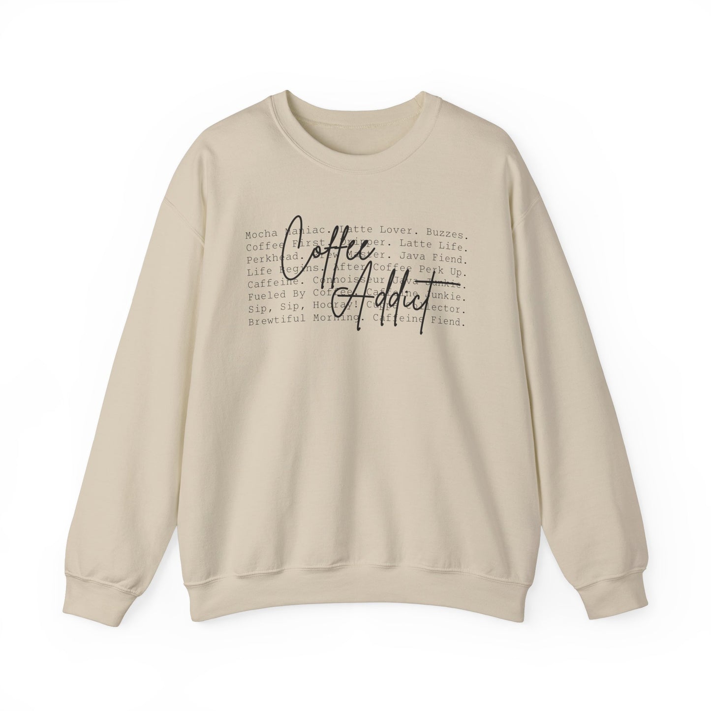 Coffee Addict Sweatshirt