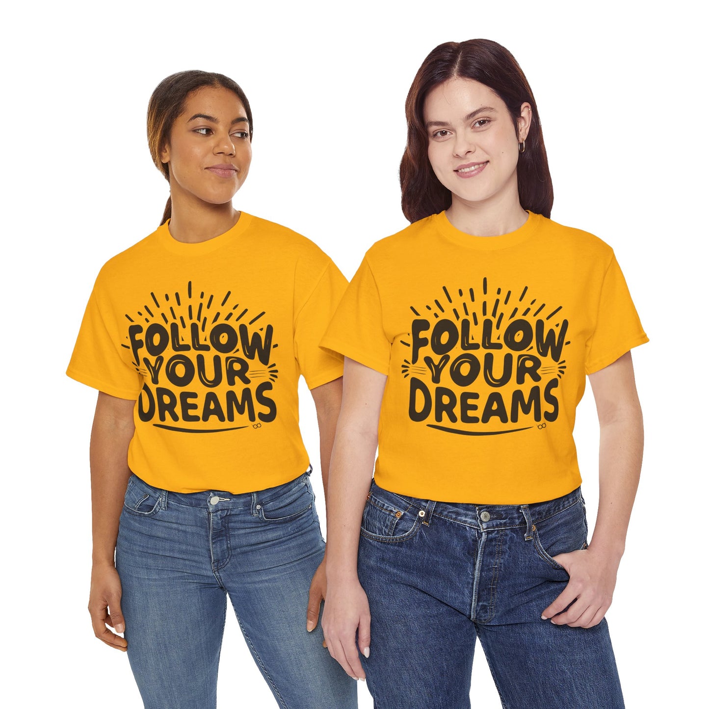 Follow Your Dreams Tee