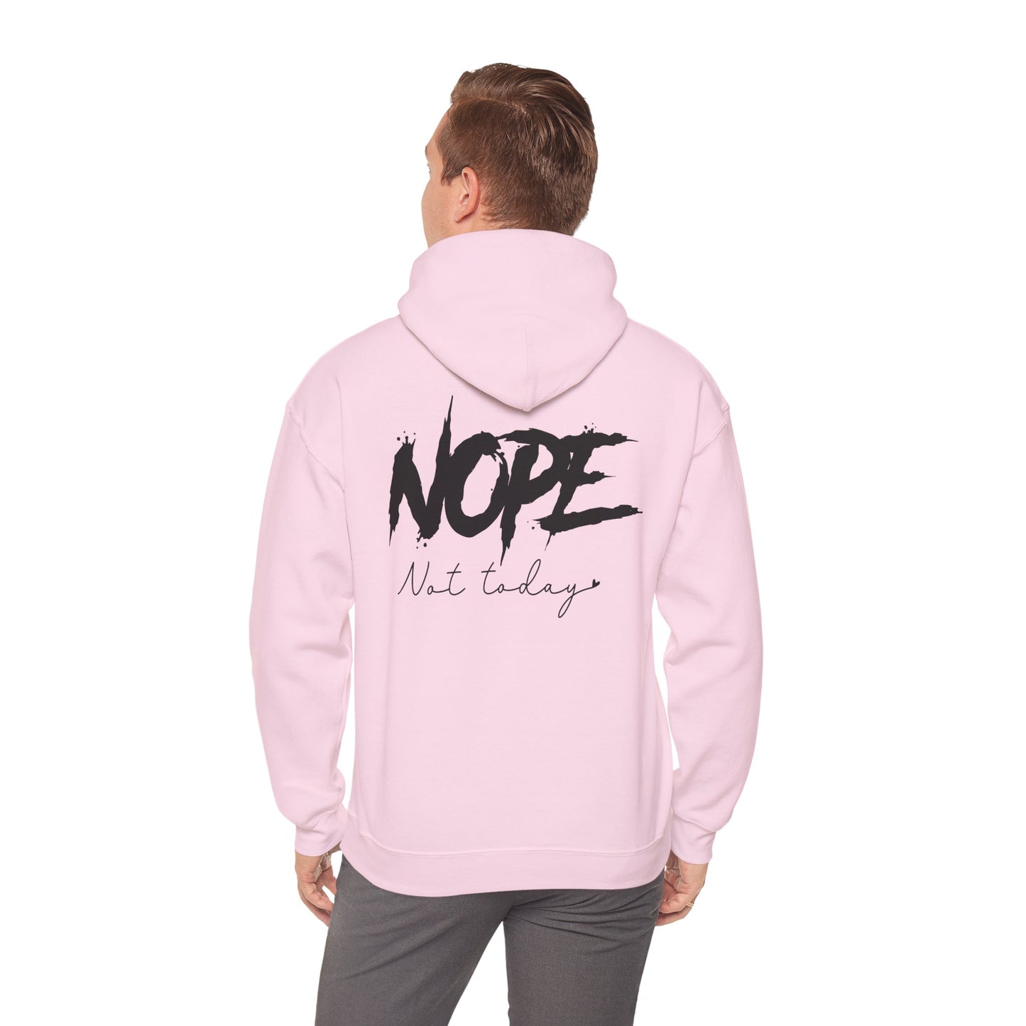 'NOPE Not Today' Hoodie - Unisex