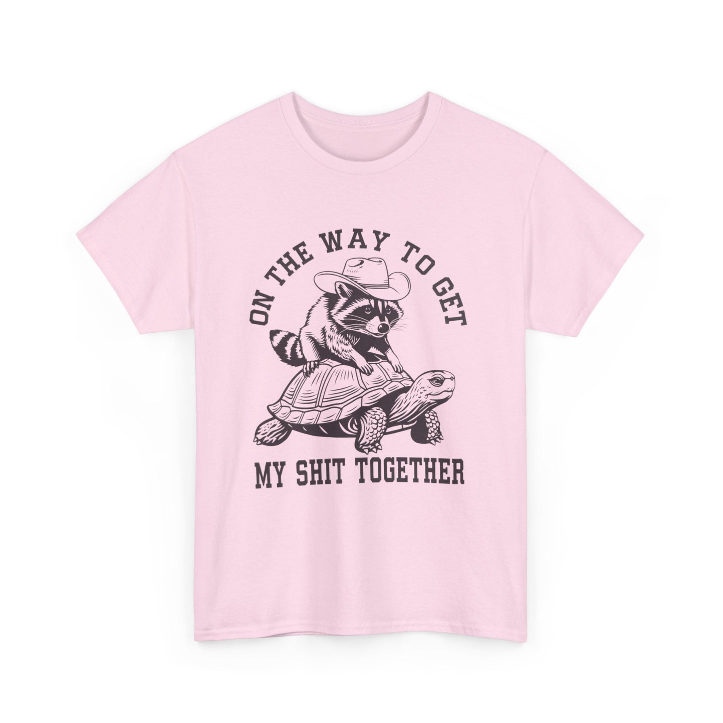 On the Way to Get My Shit Together Tee