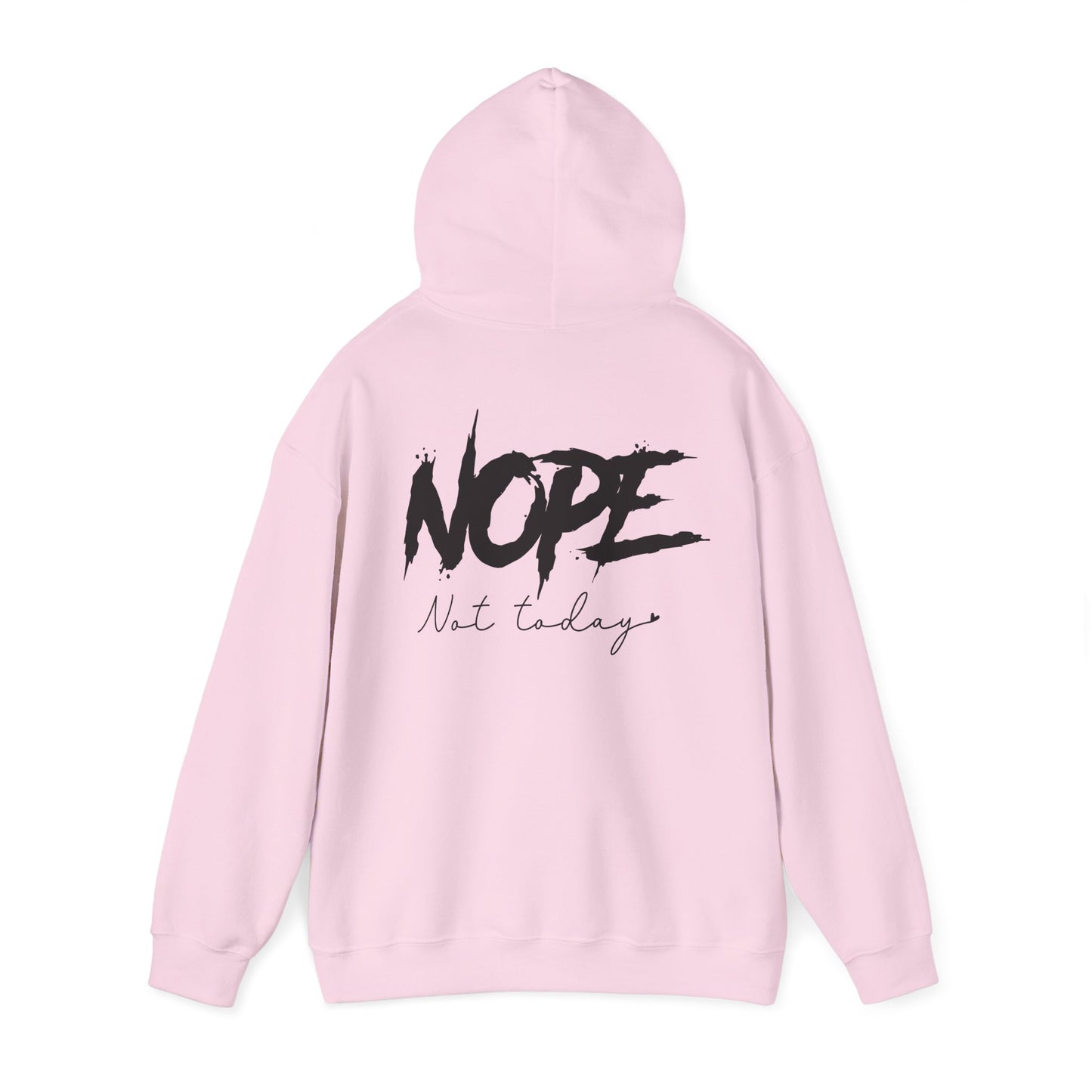 'NOPE Not Today' Hoodie - Unisex