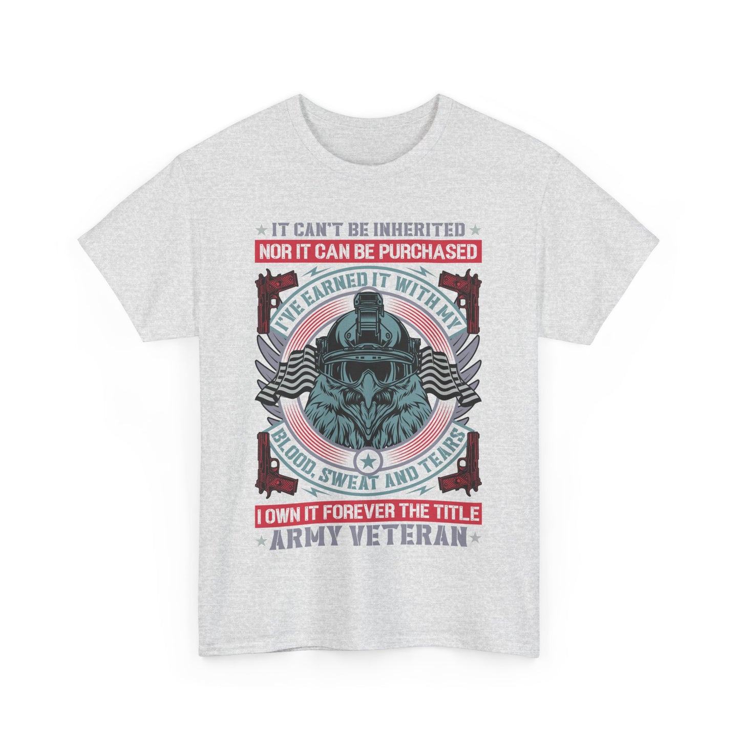 I own it forever- army veteran Tee