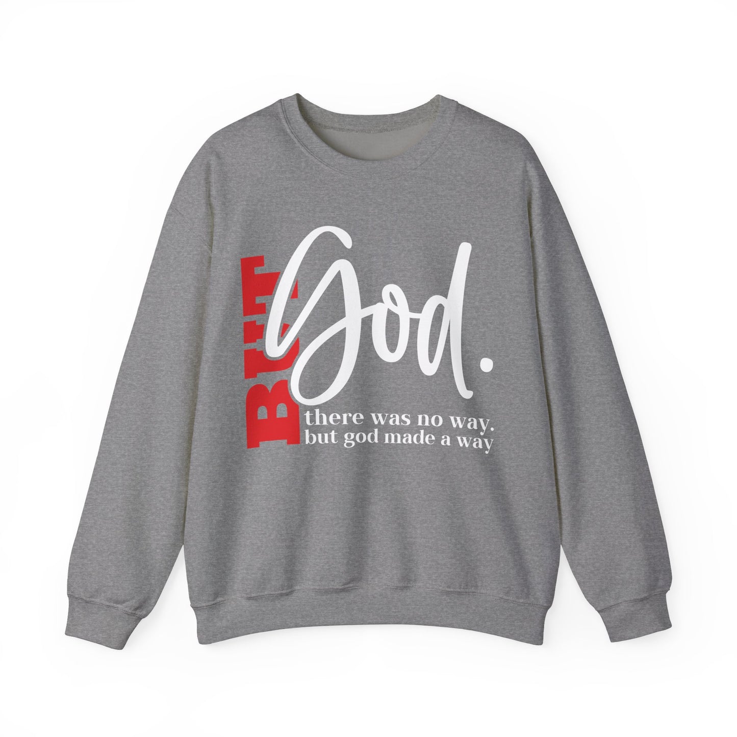 But God Inspirational Sweatshirt