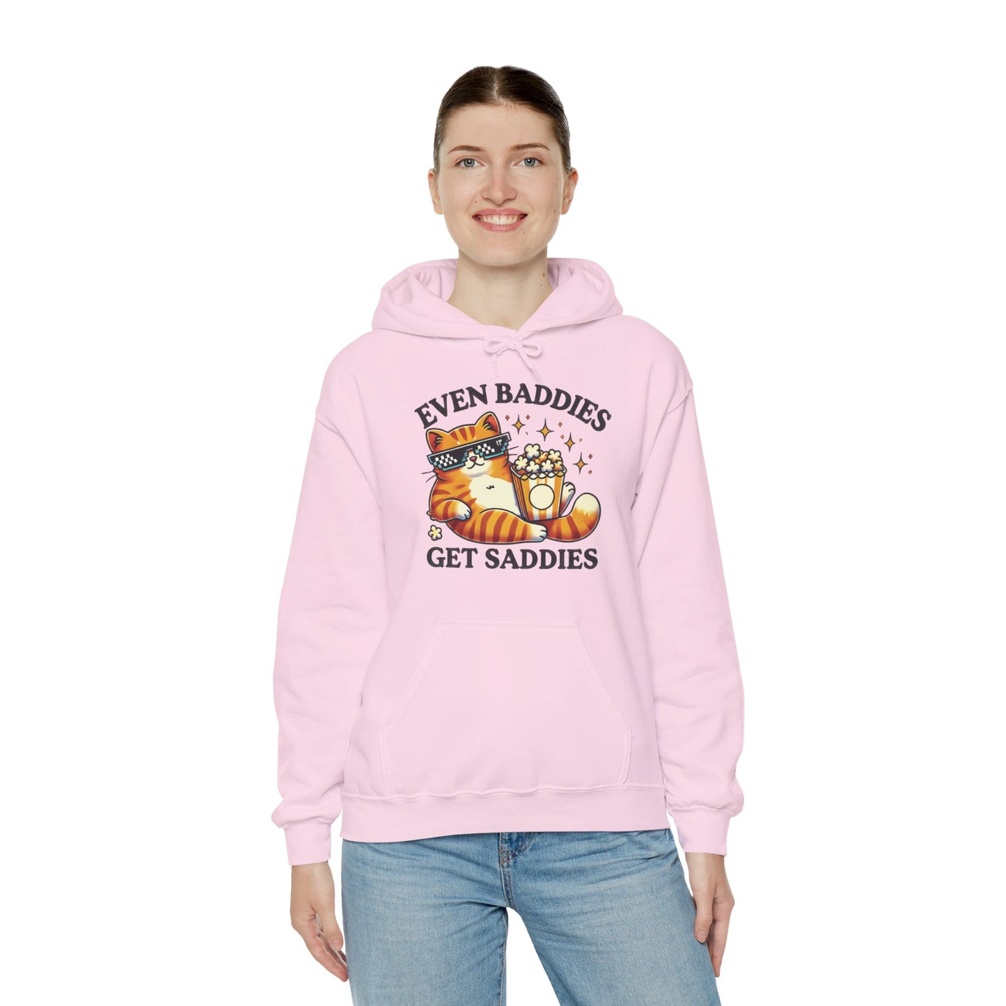 Even Baddies Get Saddies Hoodie