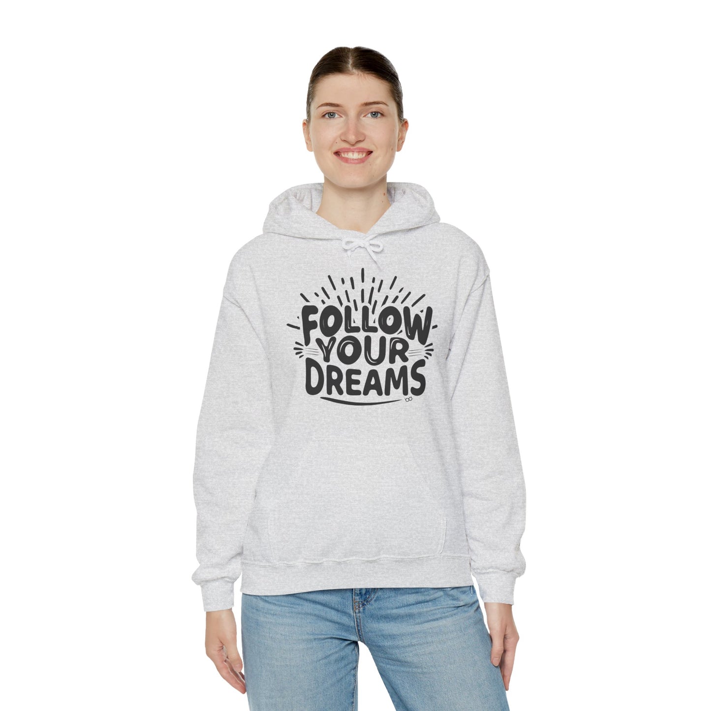 Follow Your Dreams Hoodie
