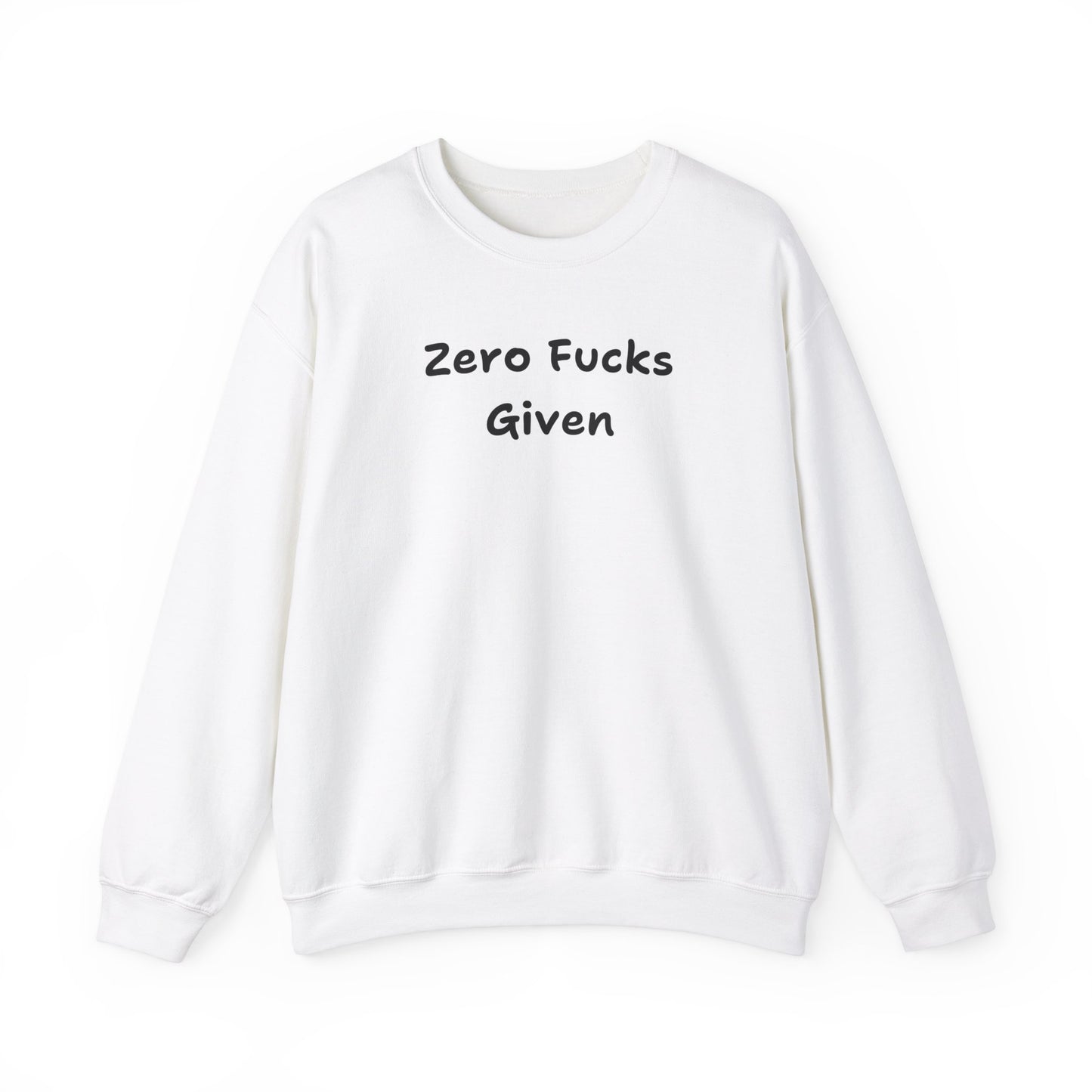 Zero Fucks Given Sweatshirt - Unisex