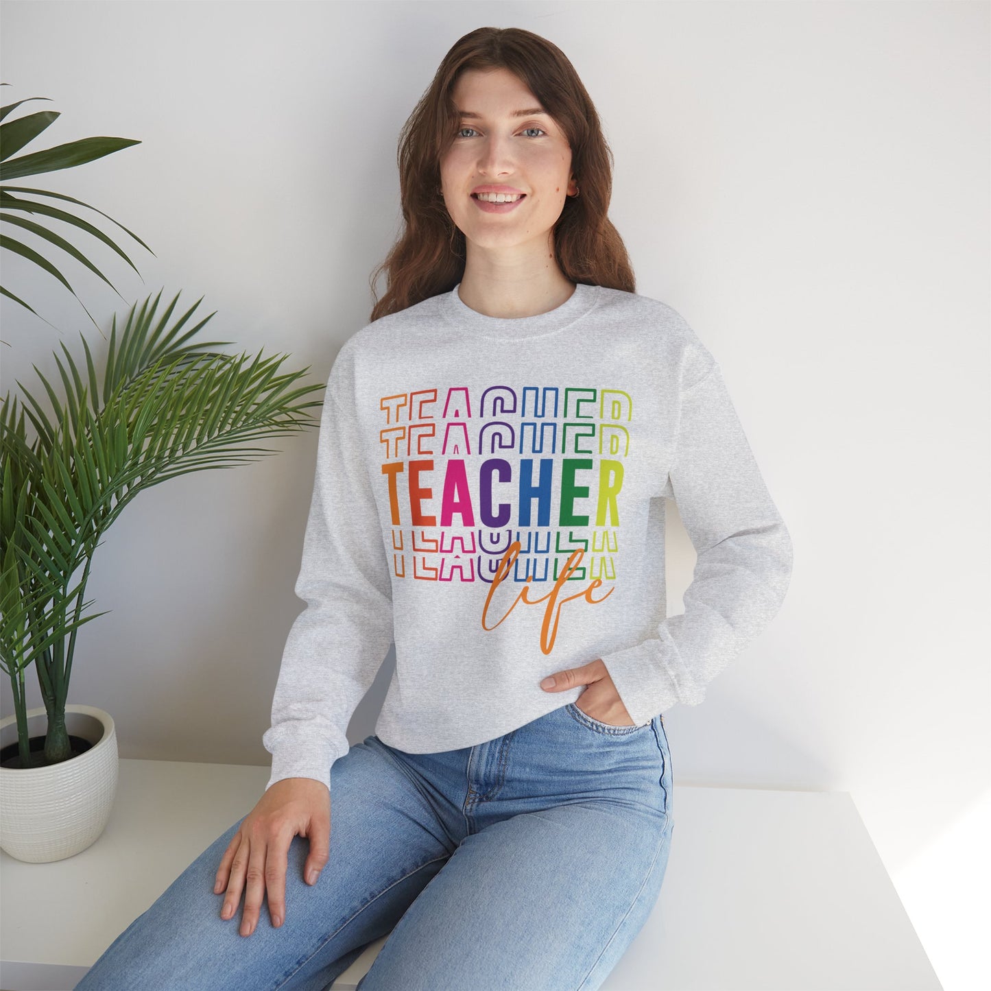 Teacher Life Sweatshirt