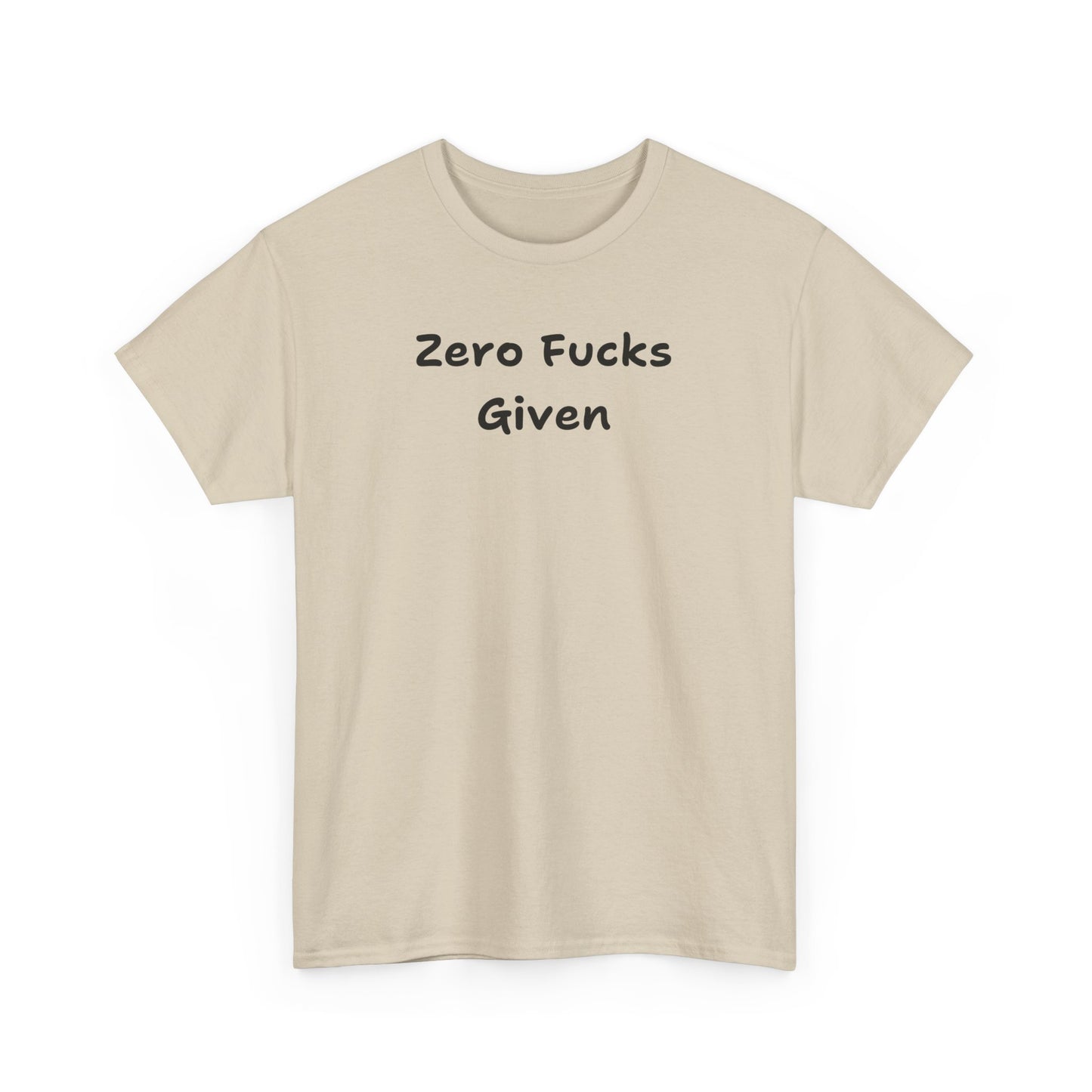 Zero Fucks Given Tee - Unisex