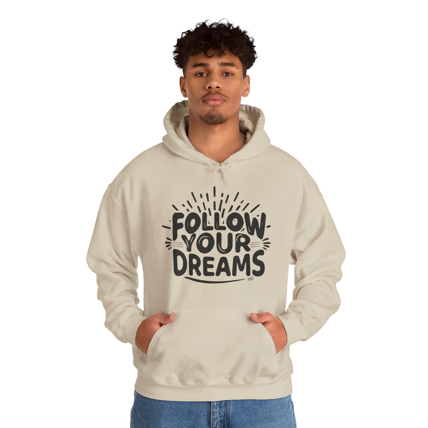 Follow Your Dreams Hoodie