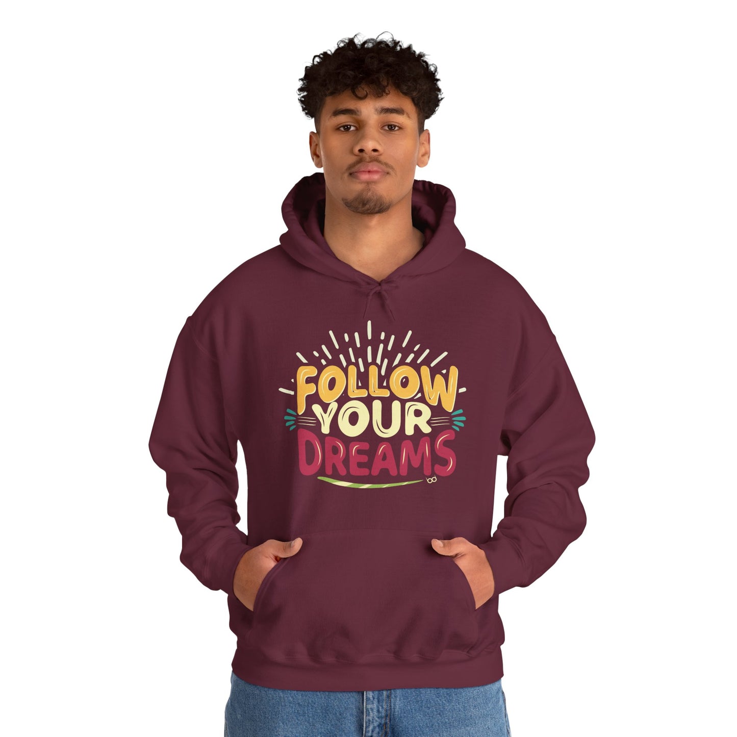 Follow Your Dreams Hoodie