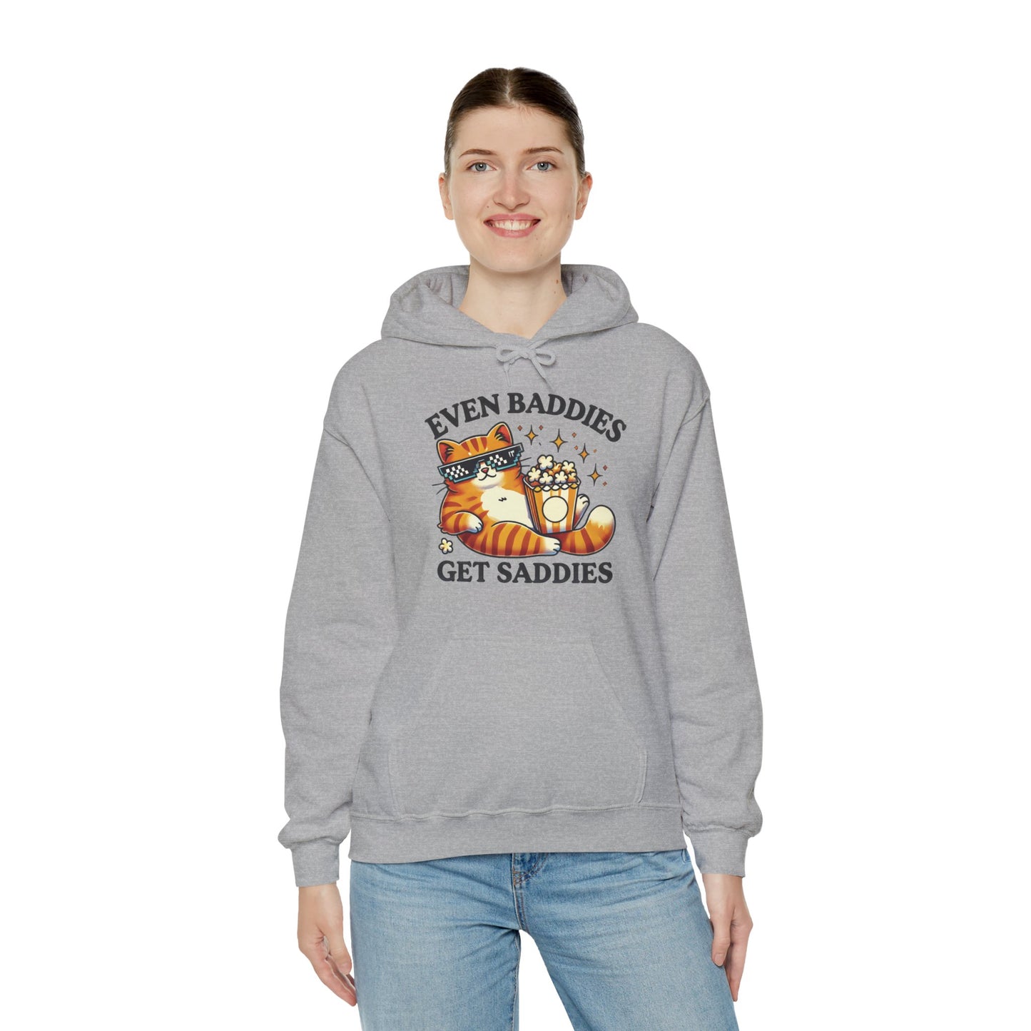 Even Baddies Get Saddies Hoodie