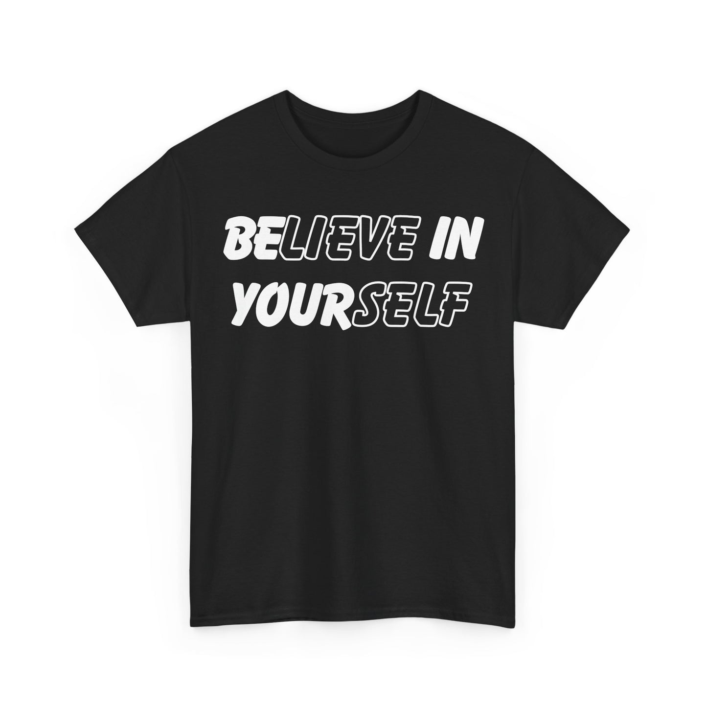 Believe in Yourself Tee - Unisex