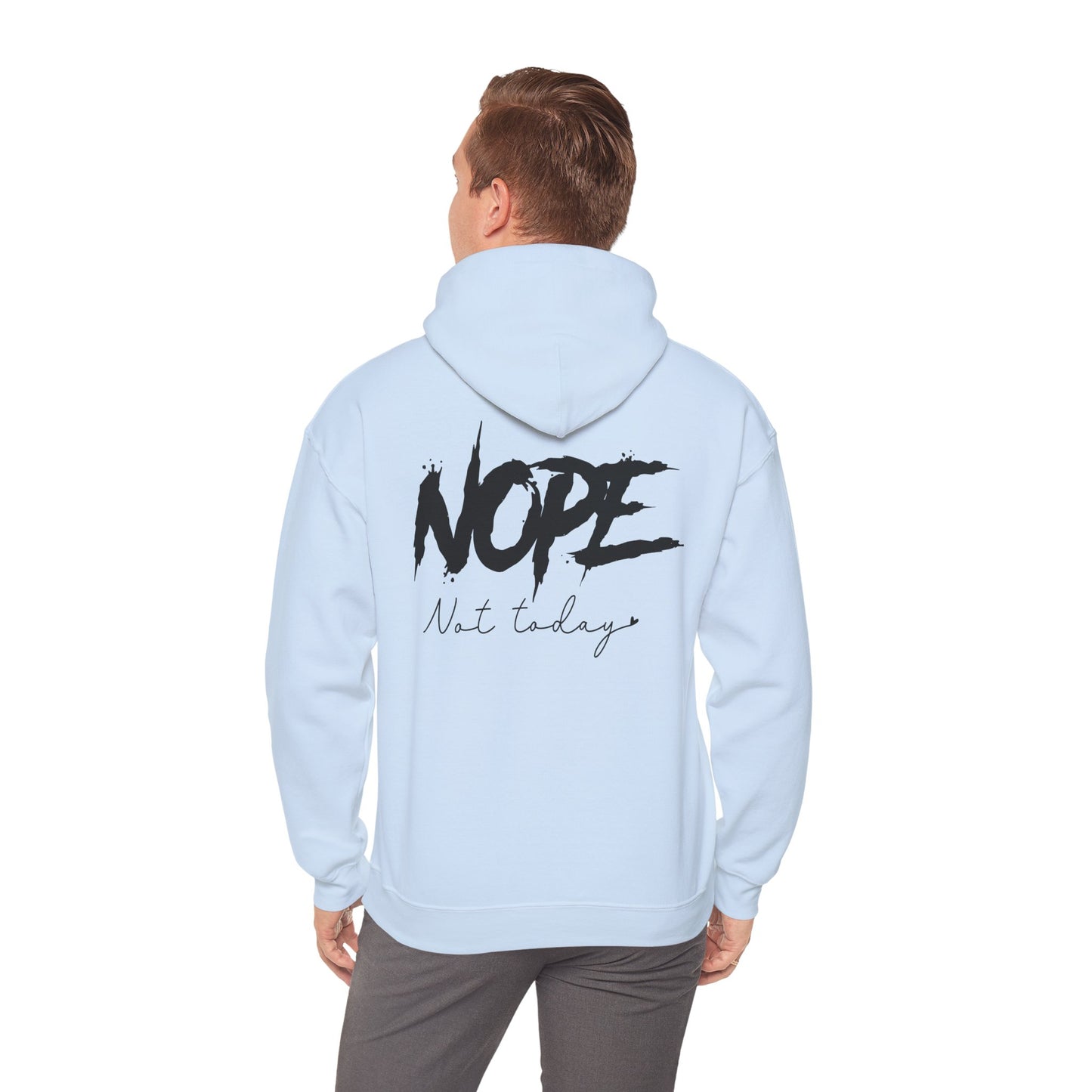'NOPE Not Today' Hoodie - Unisex