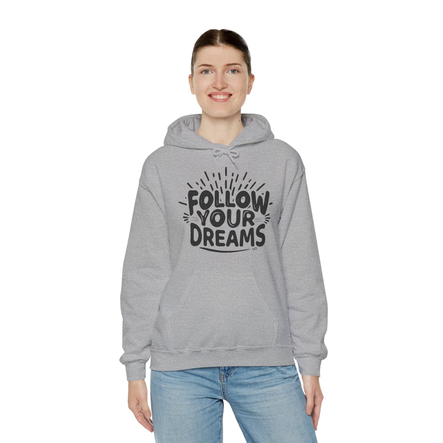 Follow Your Dreams Hoodie