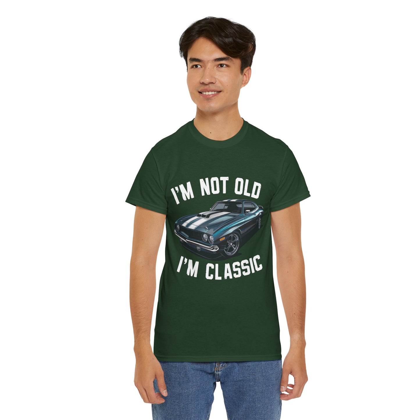 I'm Not Old I'm Classic Tee