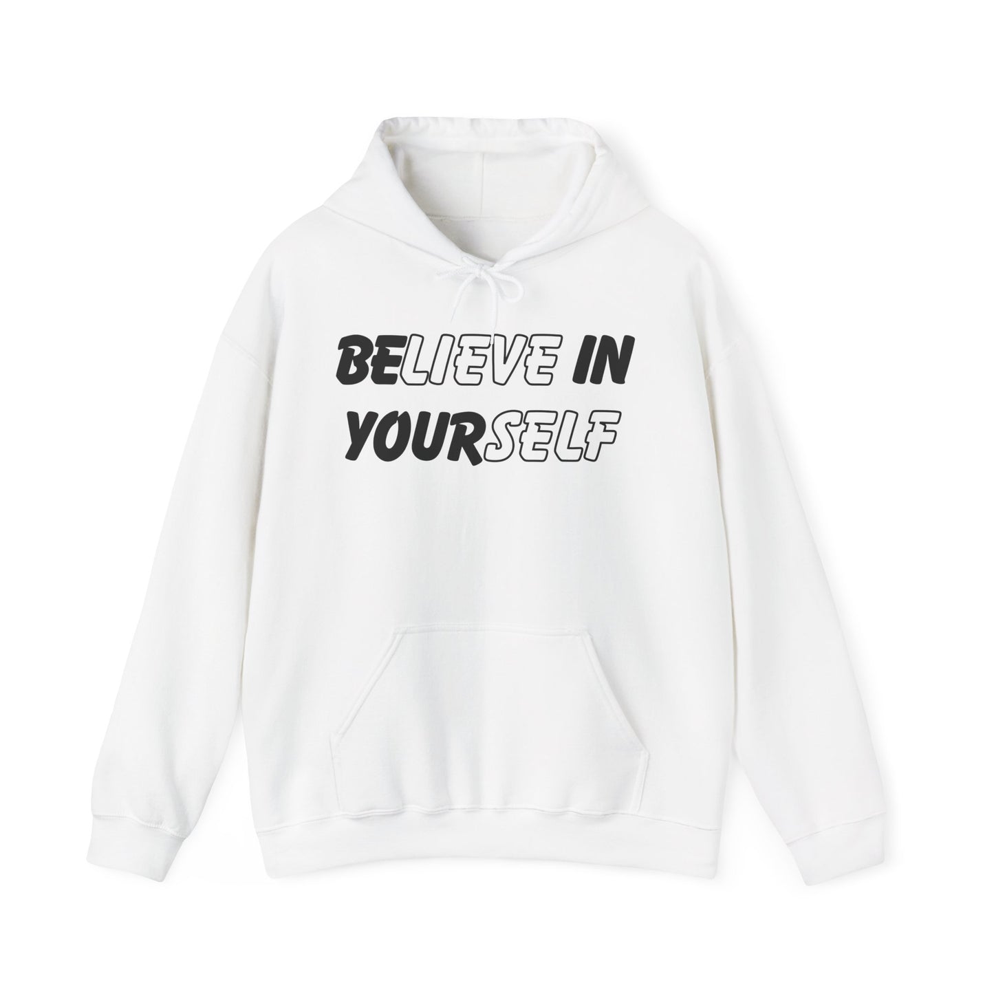 Believe in Yourself Hoodie – Unisex