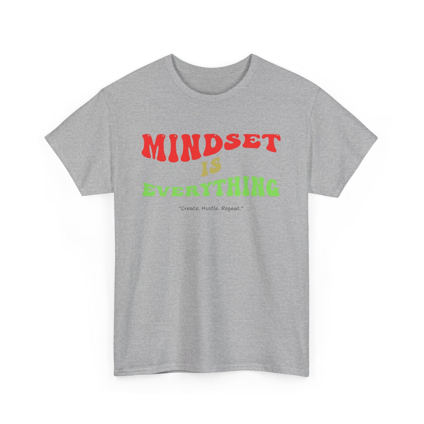Mindset is Everything Tee - Unisex