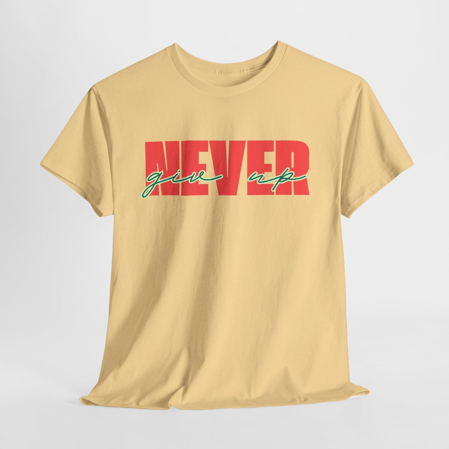 Never Give Up Tee - Unisex