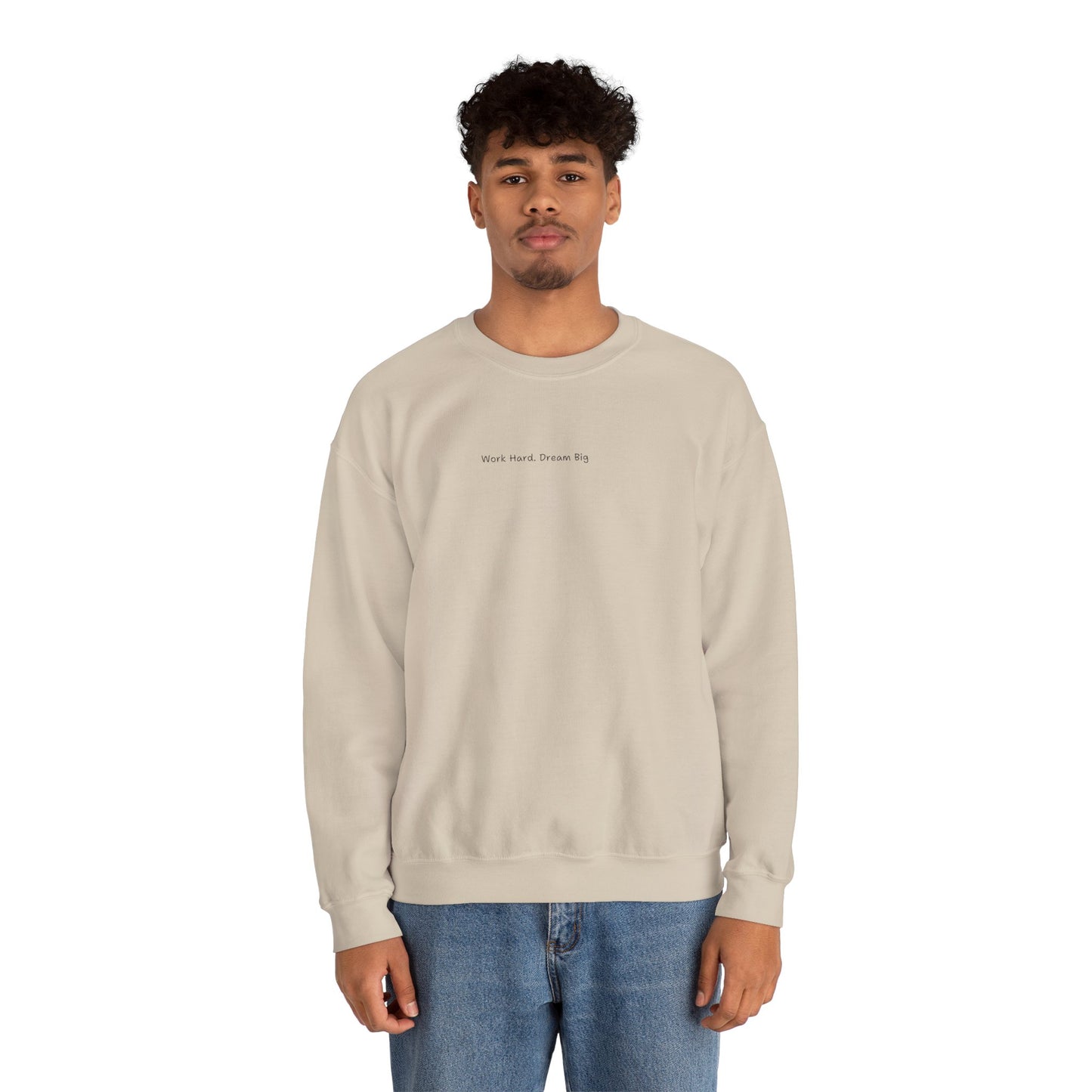 Work Hard Dream Big Sweatshirt - Unisex