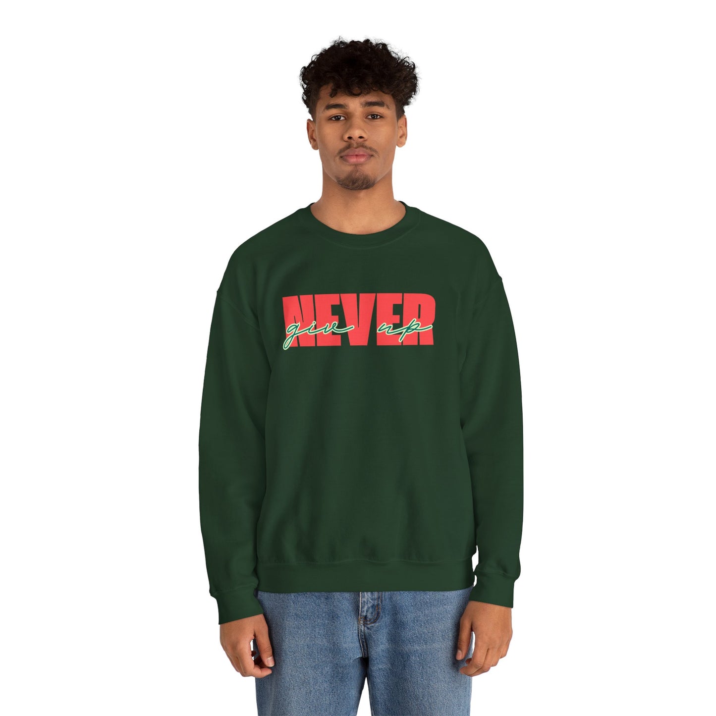 Never Give Up Sweatshirt - Unisex