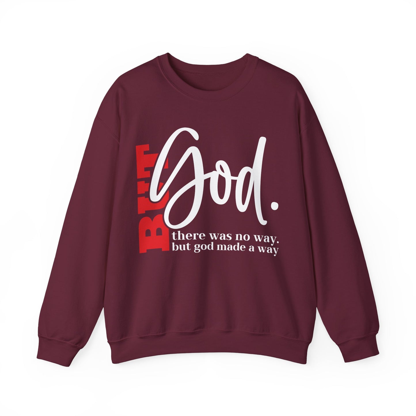 But God Inspirational Sweatshirt