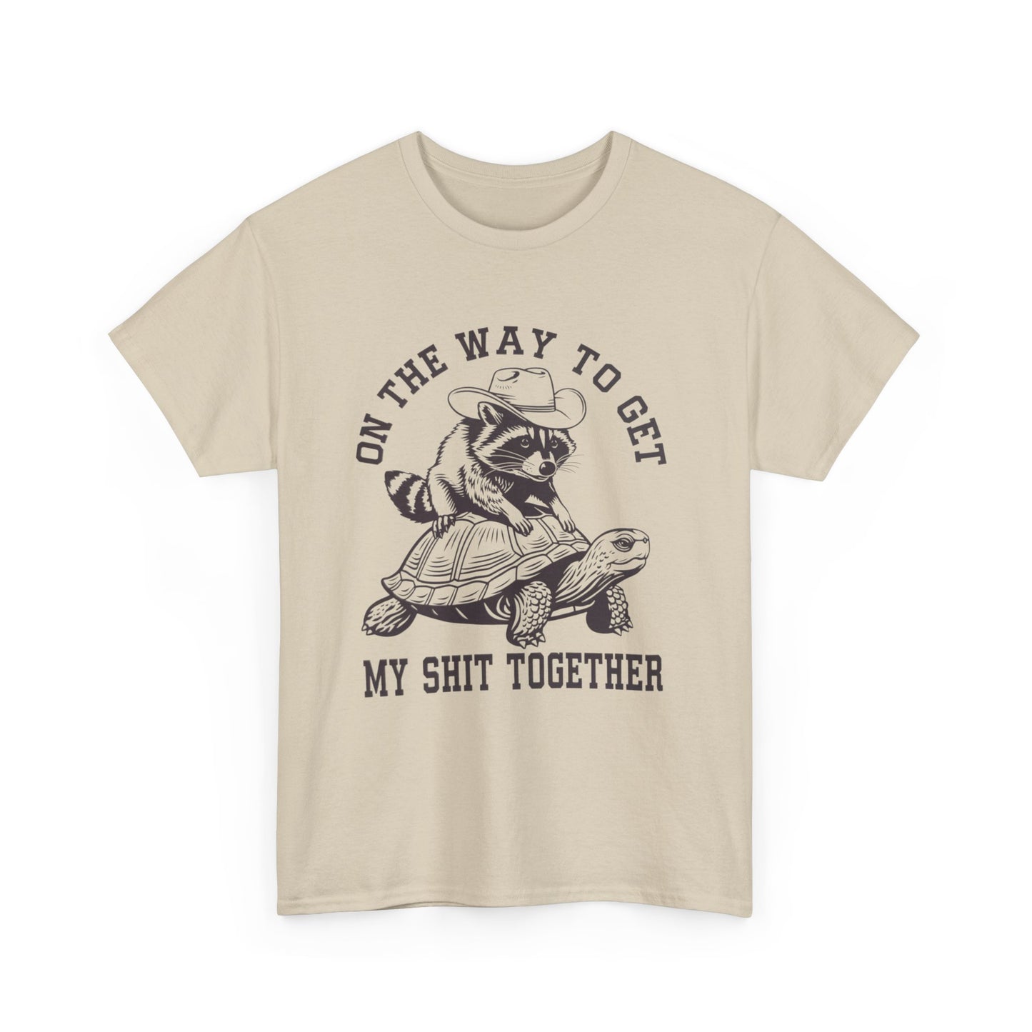 On the Way to Get My Shit Together Tee