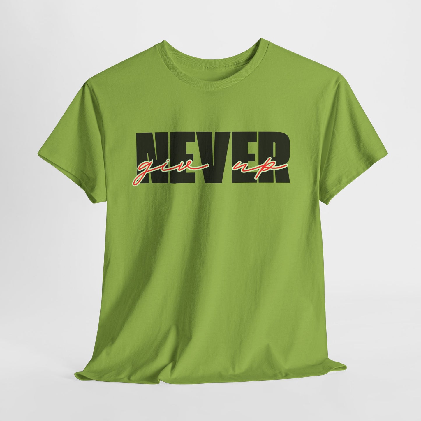 Never Give Up Tee - Unisex