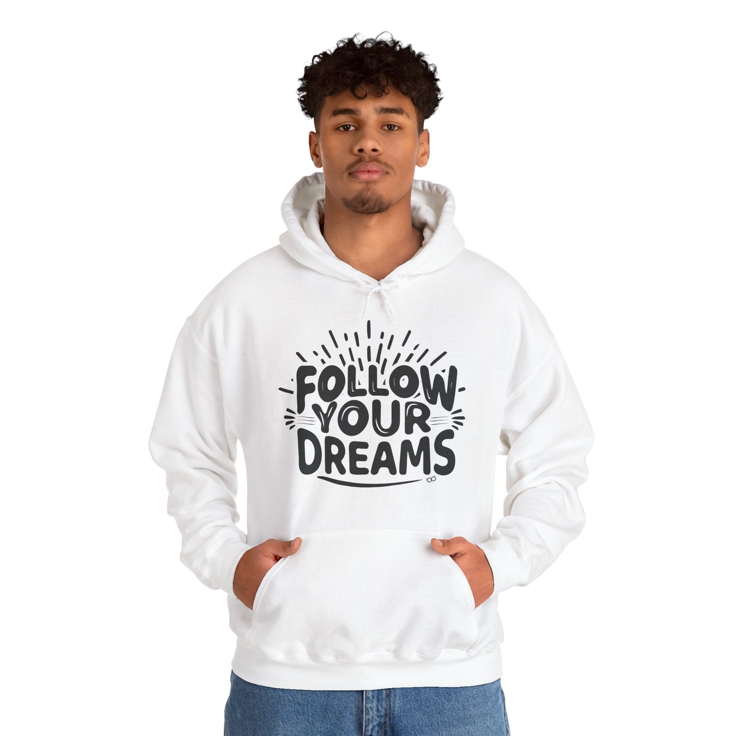 Follow Your Dreams Hoodie