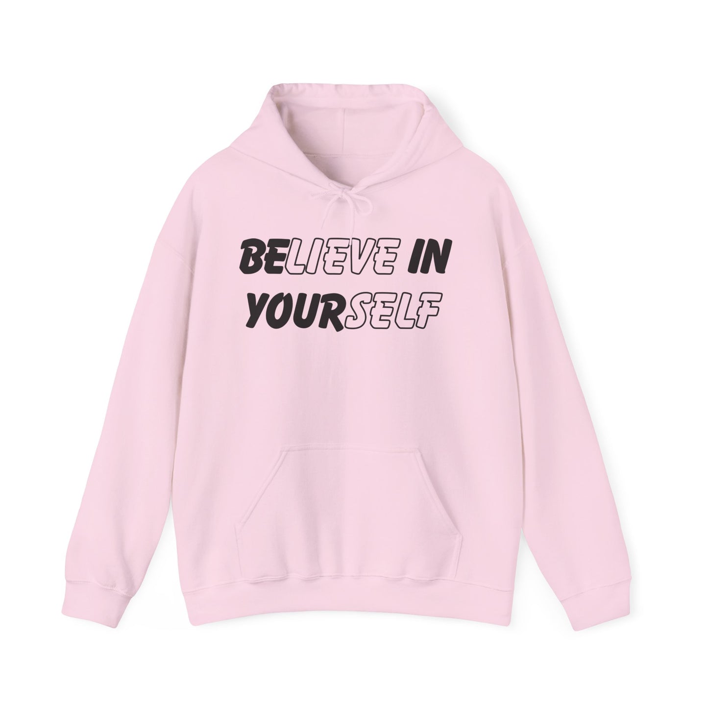 Believe in Yourself Hoodie – Unisex