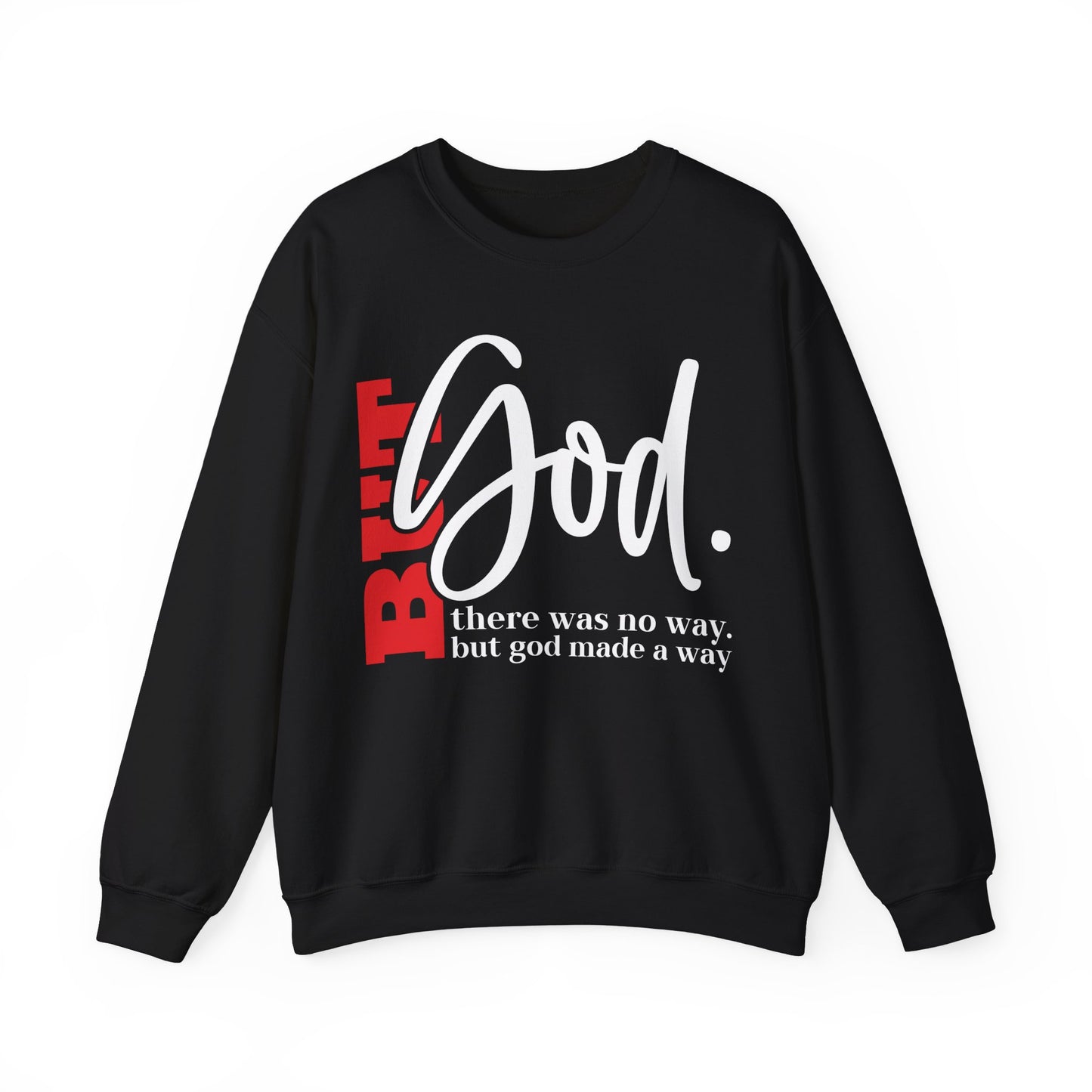 But God Inspirational Sweatshirt