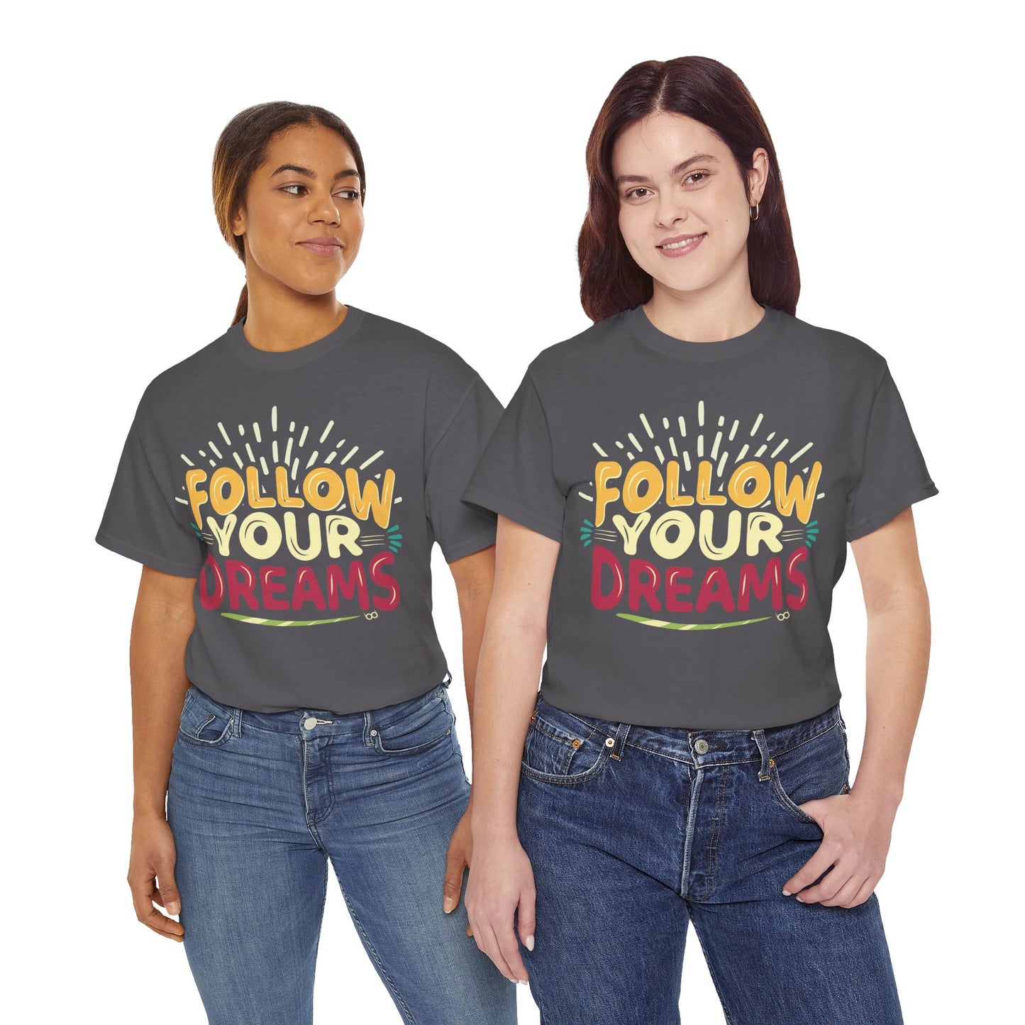 Follow Your Dreams Tee