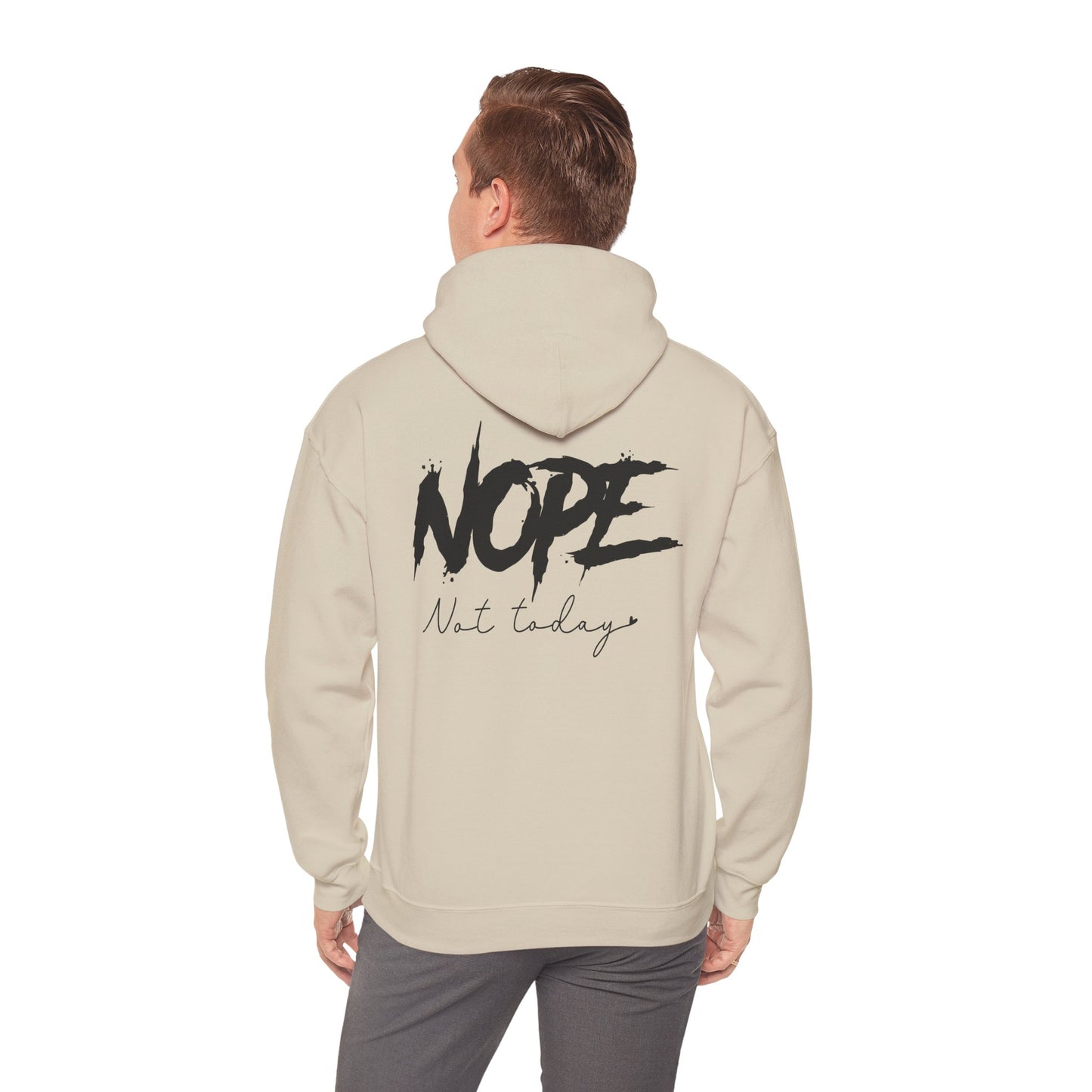 'NOPE Not Today' Hoodie - Unisex