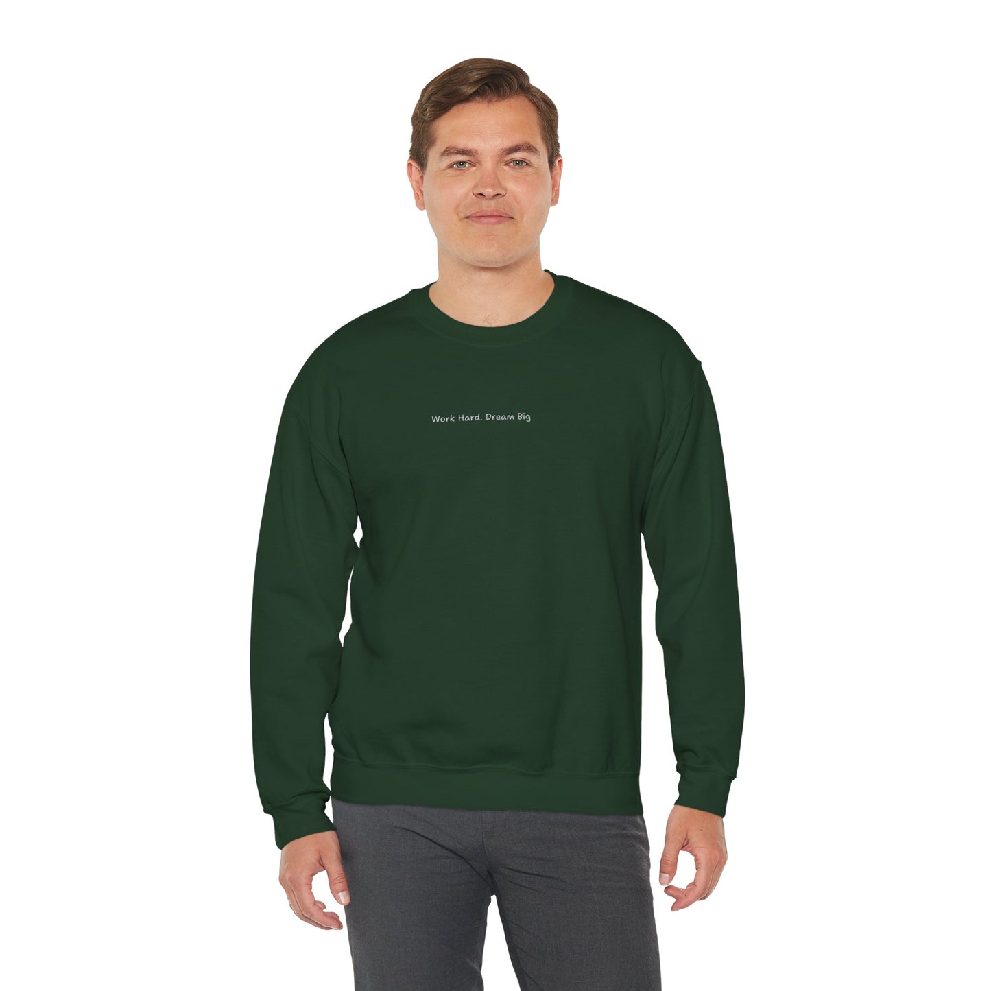 Work Hard Dream Big Sweatshirt - Unisex