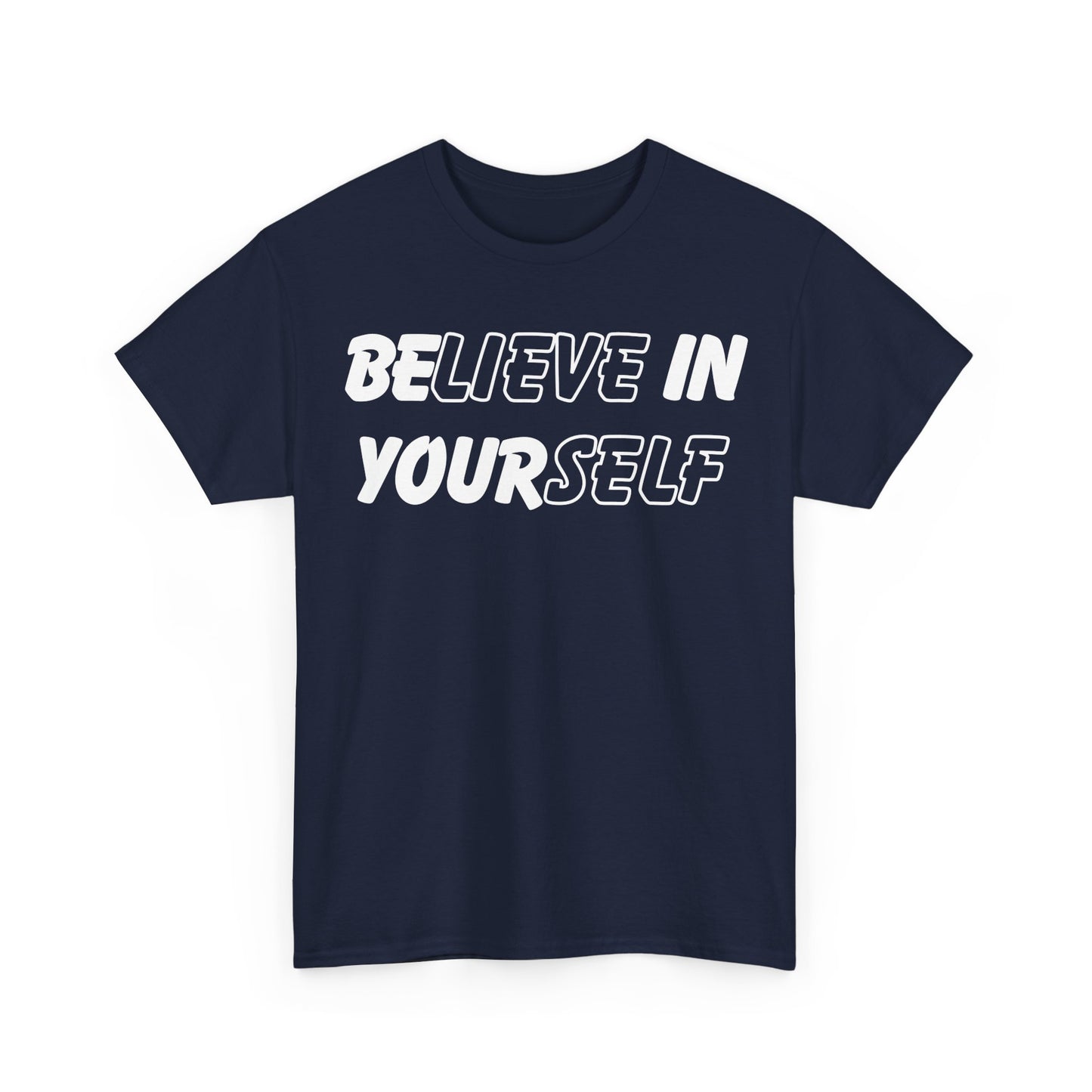 Believe in Yourself Tee - Unisex