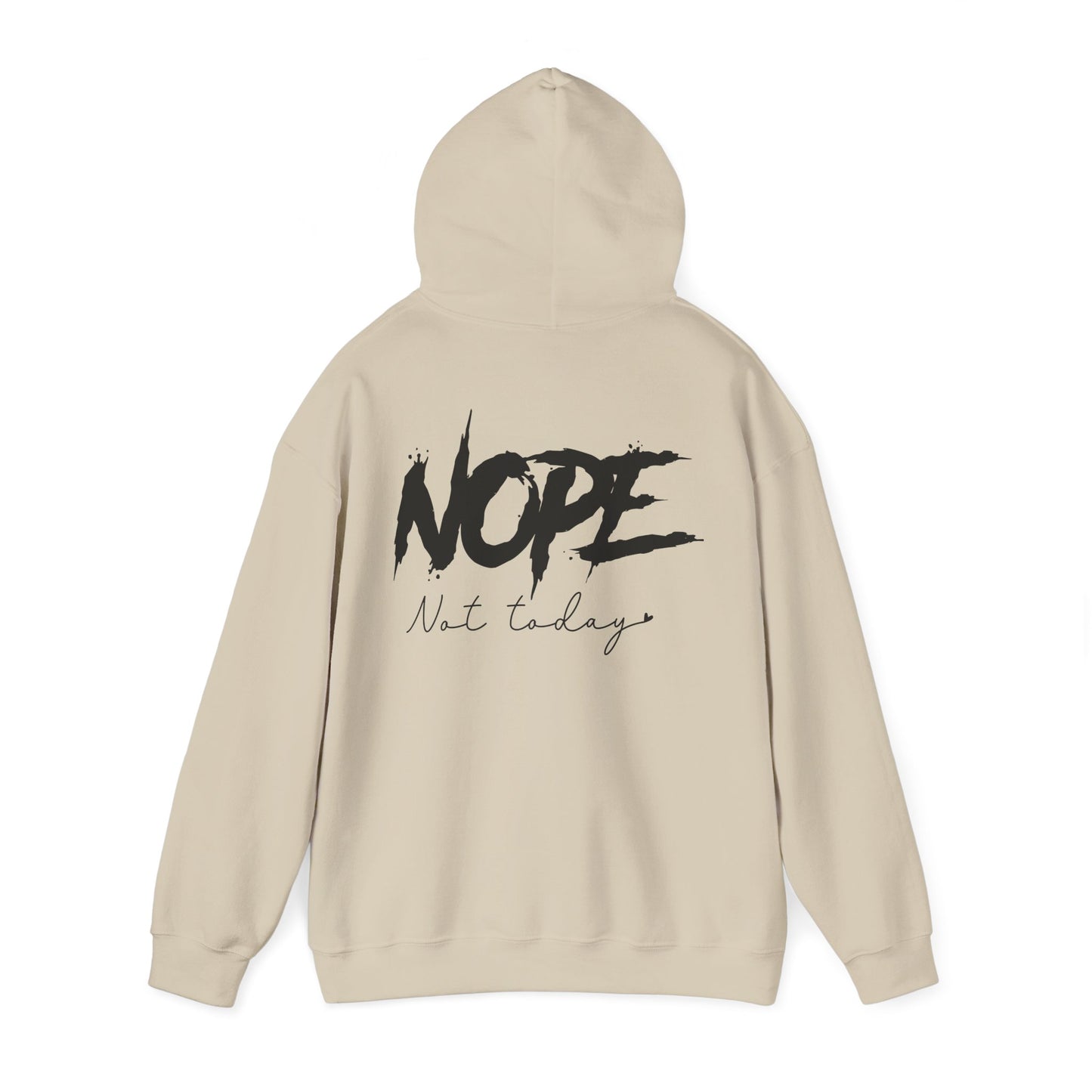 'NOPE Not Today' Hoodie - Unisex
