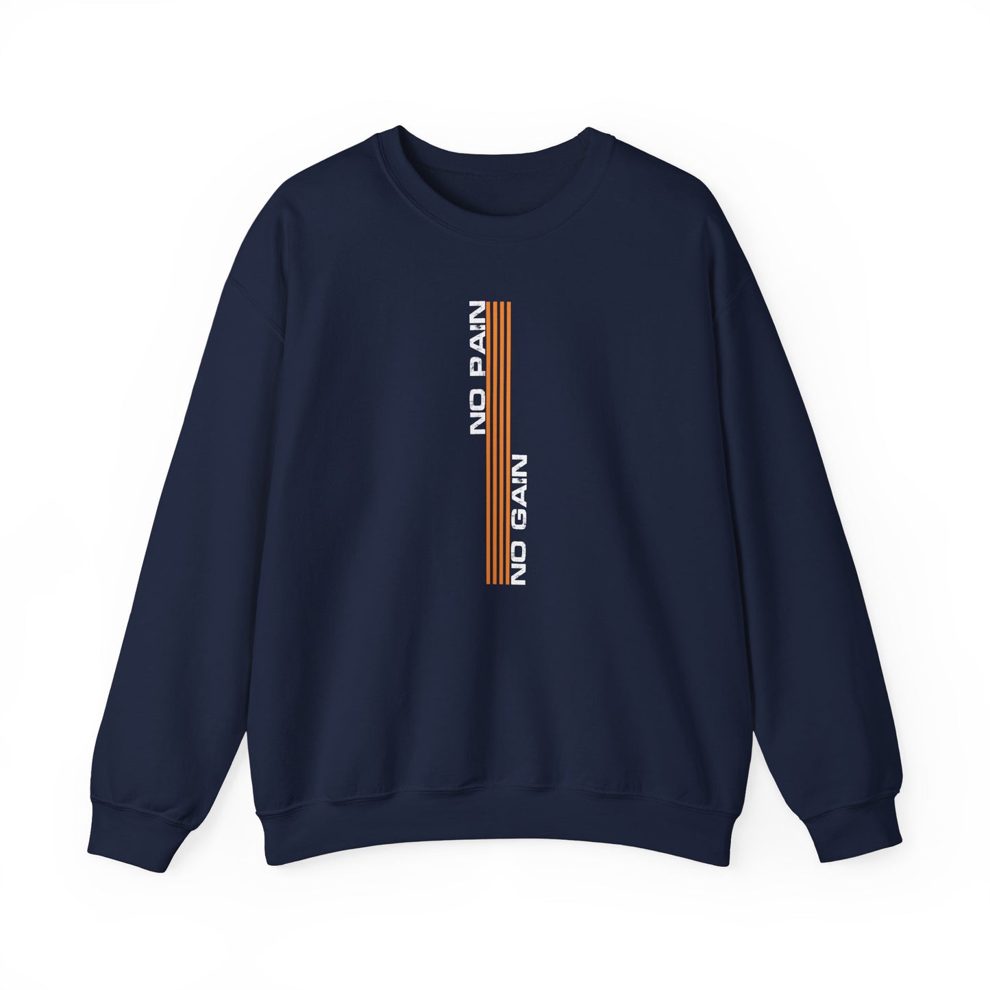 No Pain No Gain Sweatshirt