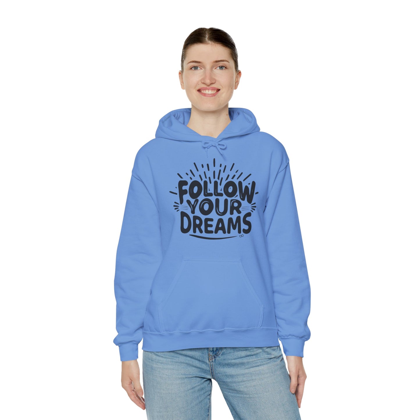 Follow Your Dreams Hoodie