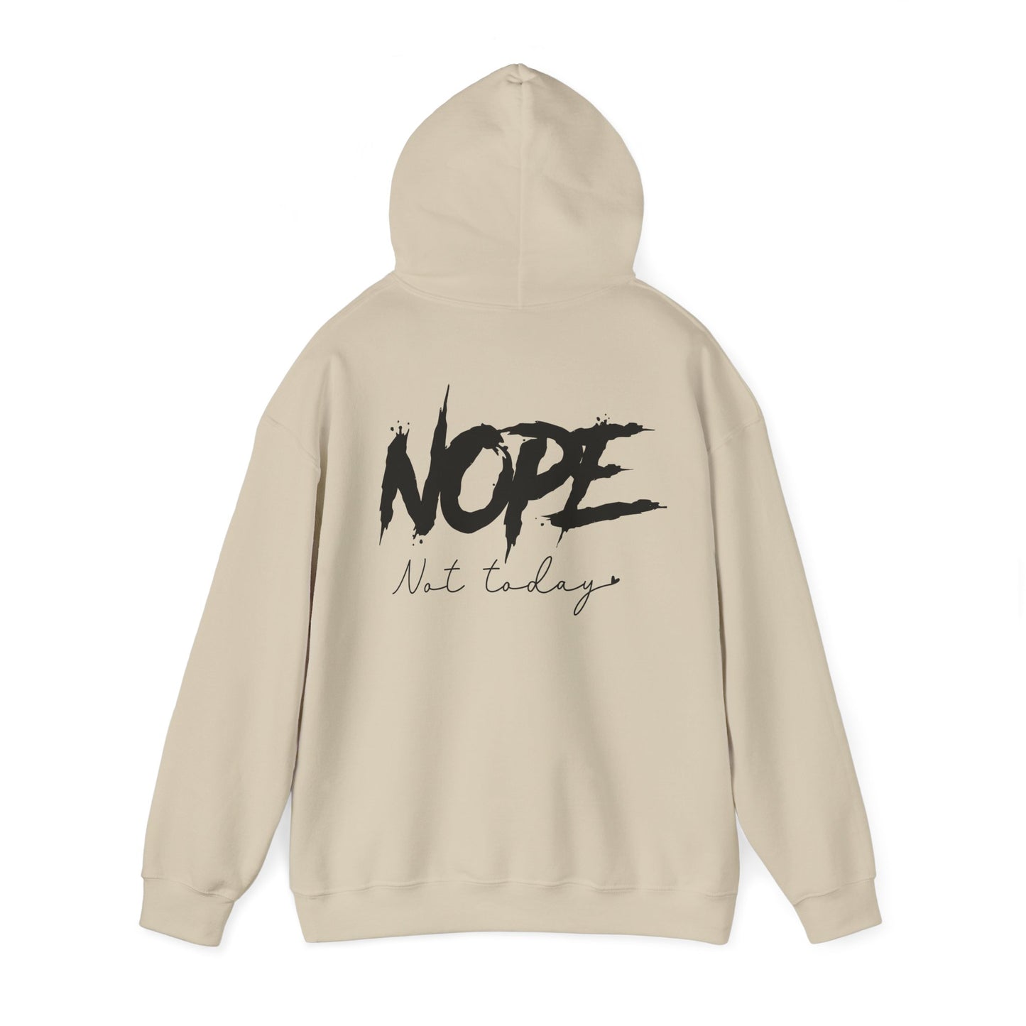 'NOPE Not Today' Hoodie - Unisex