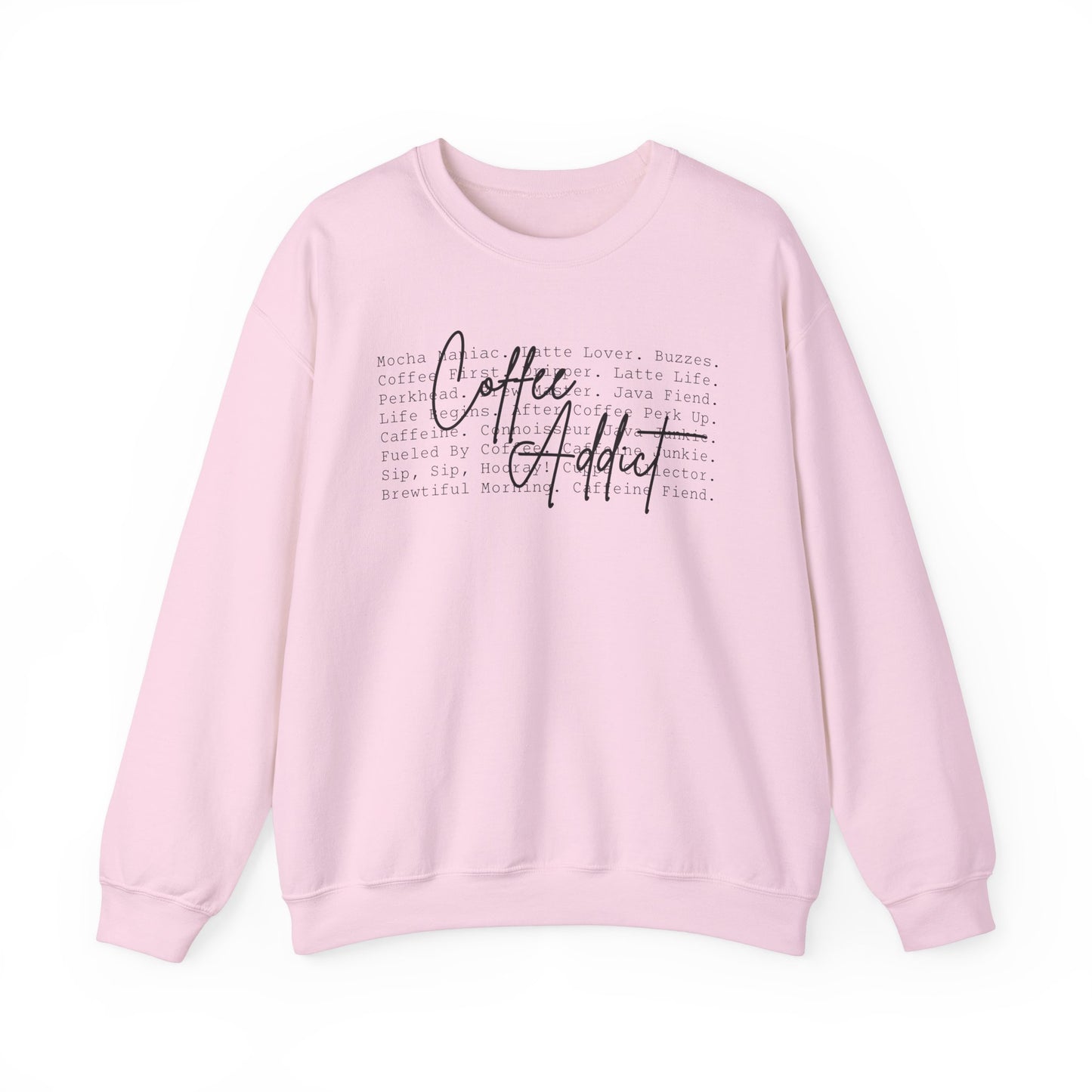 Coffee Addict Sweatshirt