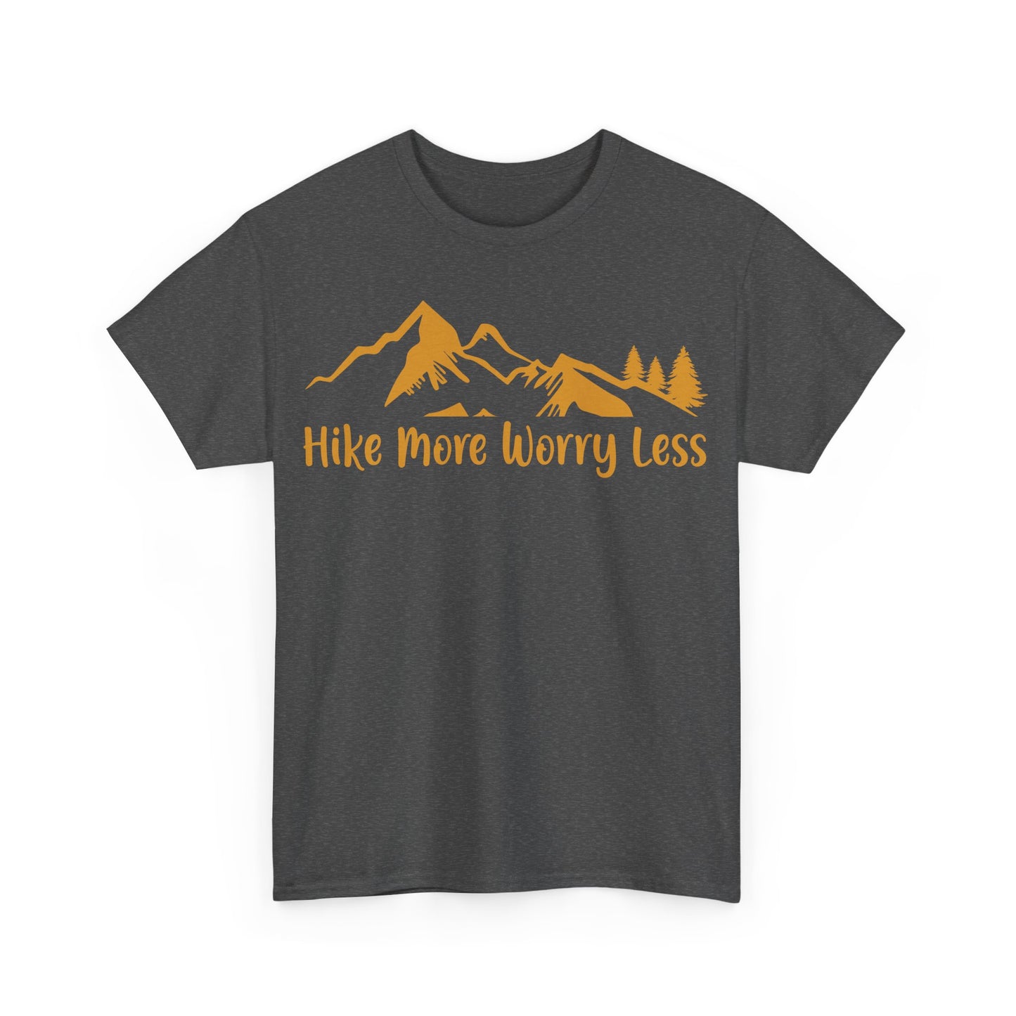 Hike More Worry Less Tee